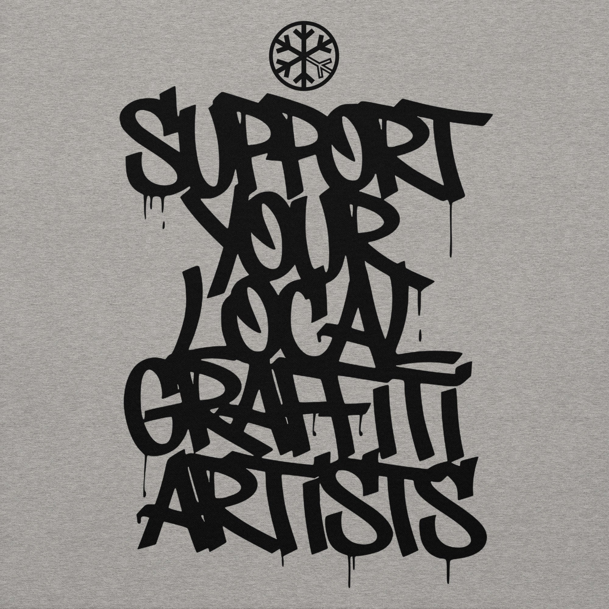 Support Your Local Graffiti Artists Sweatshirt - Image 32