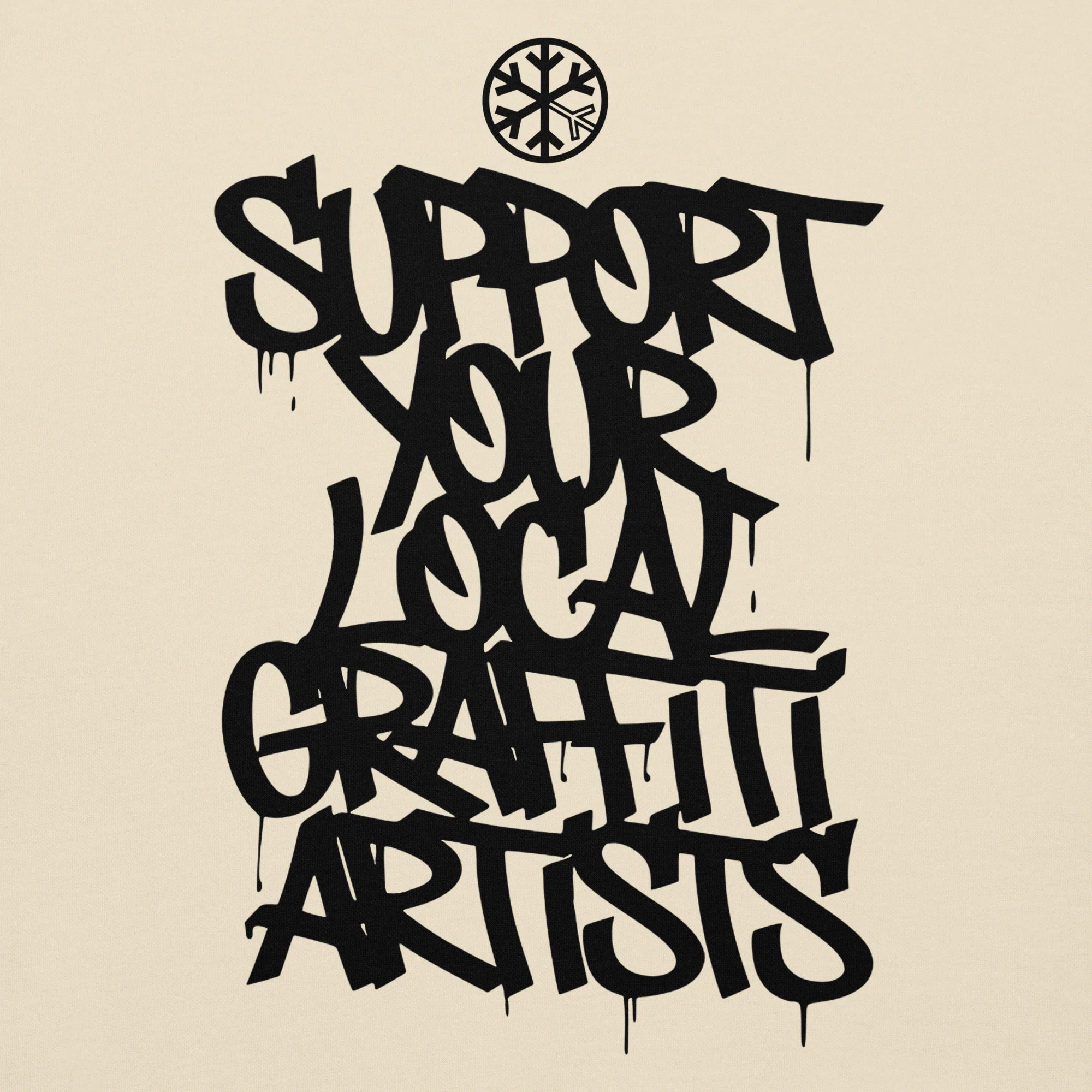 Support Your Local Graffiti Artists Sweatshirt - Image 50
