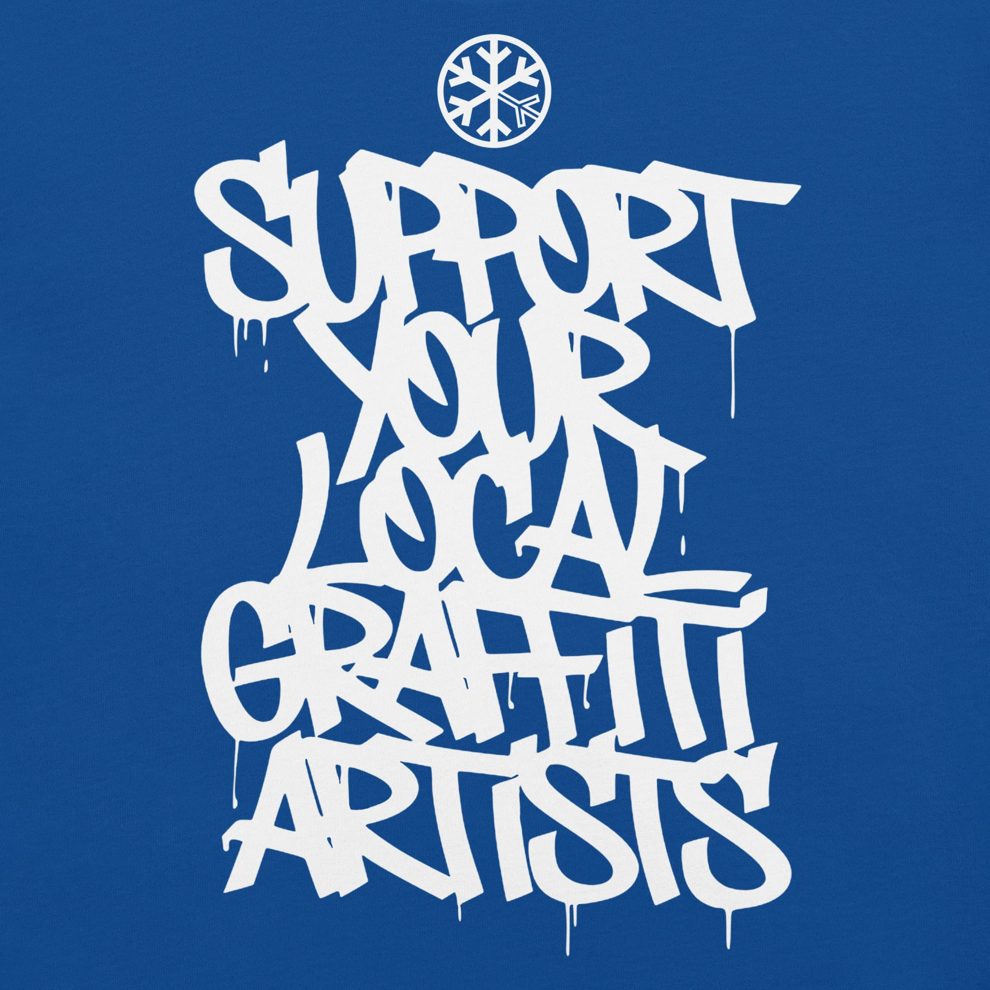 Support Your Local Graffiti Artists Tee - Image 21
