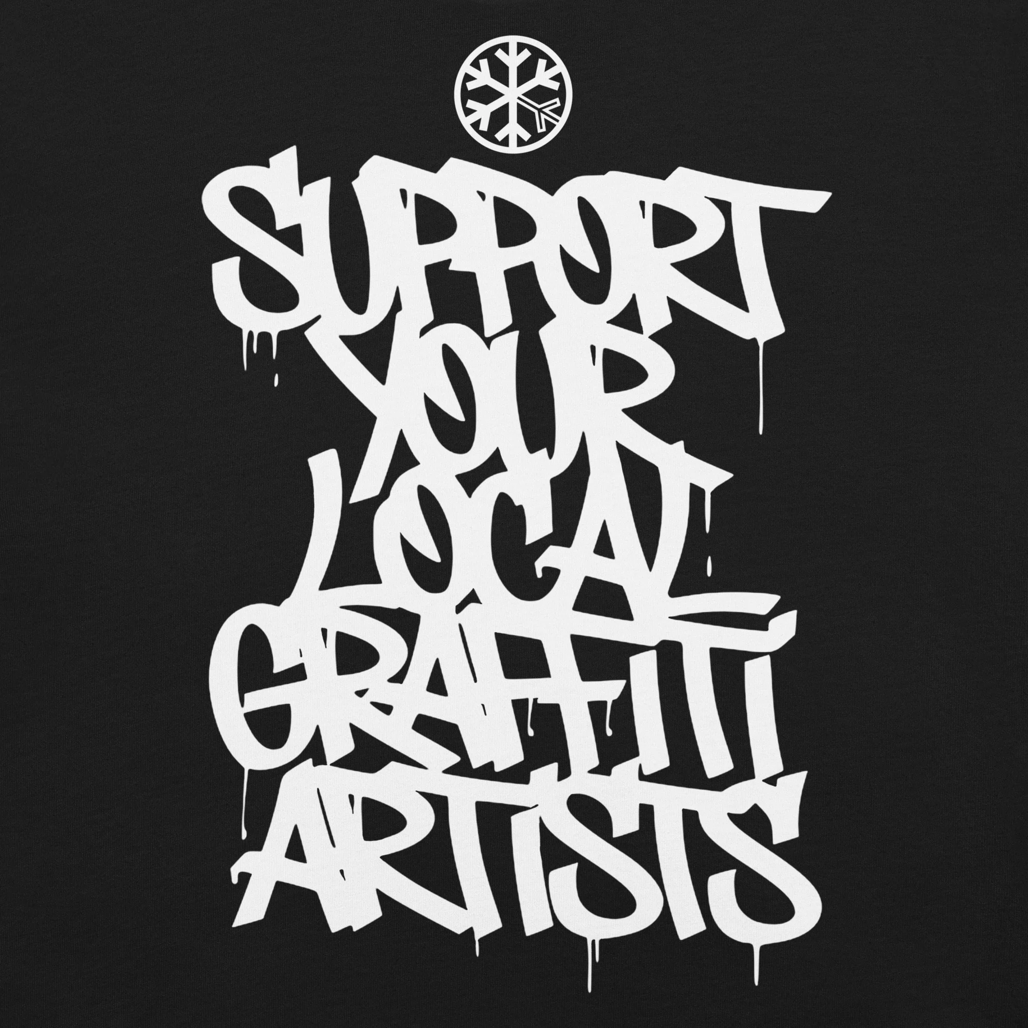 Support Your Local Graffiti Artists Tee - Image 3