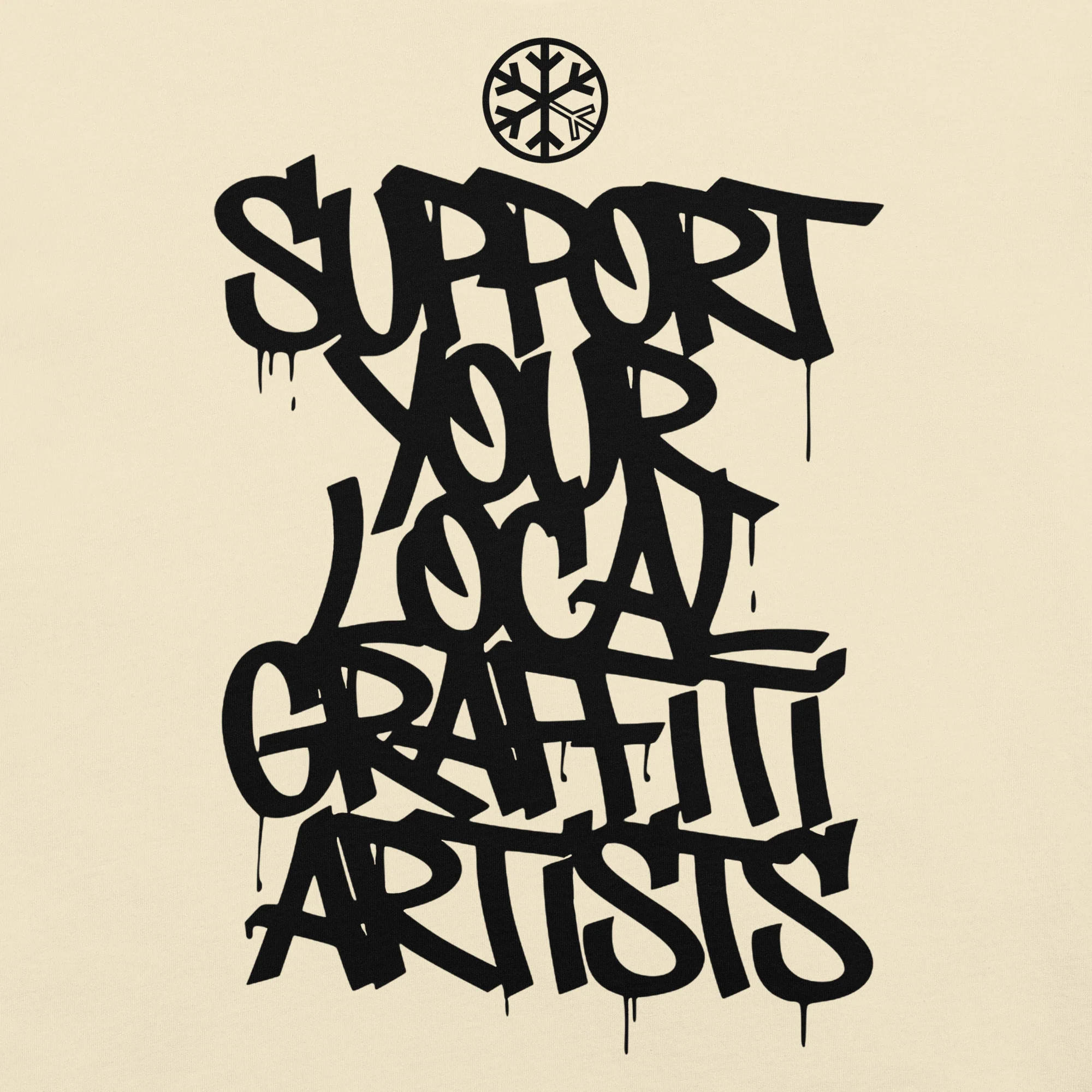 Support Your Local Graffiti Artists Tee - Image 51