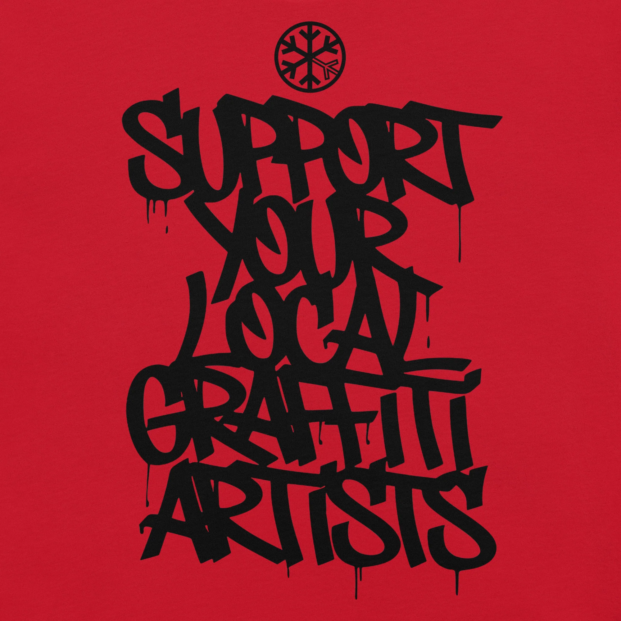 Support Your Local Graffiti Artists Tee - Image 9