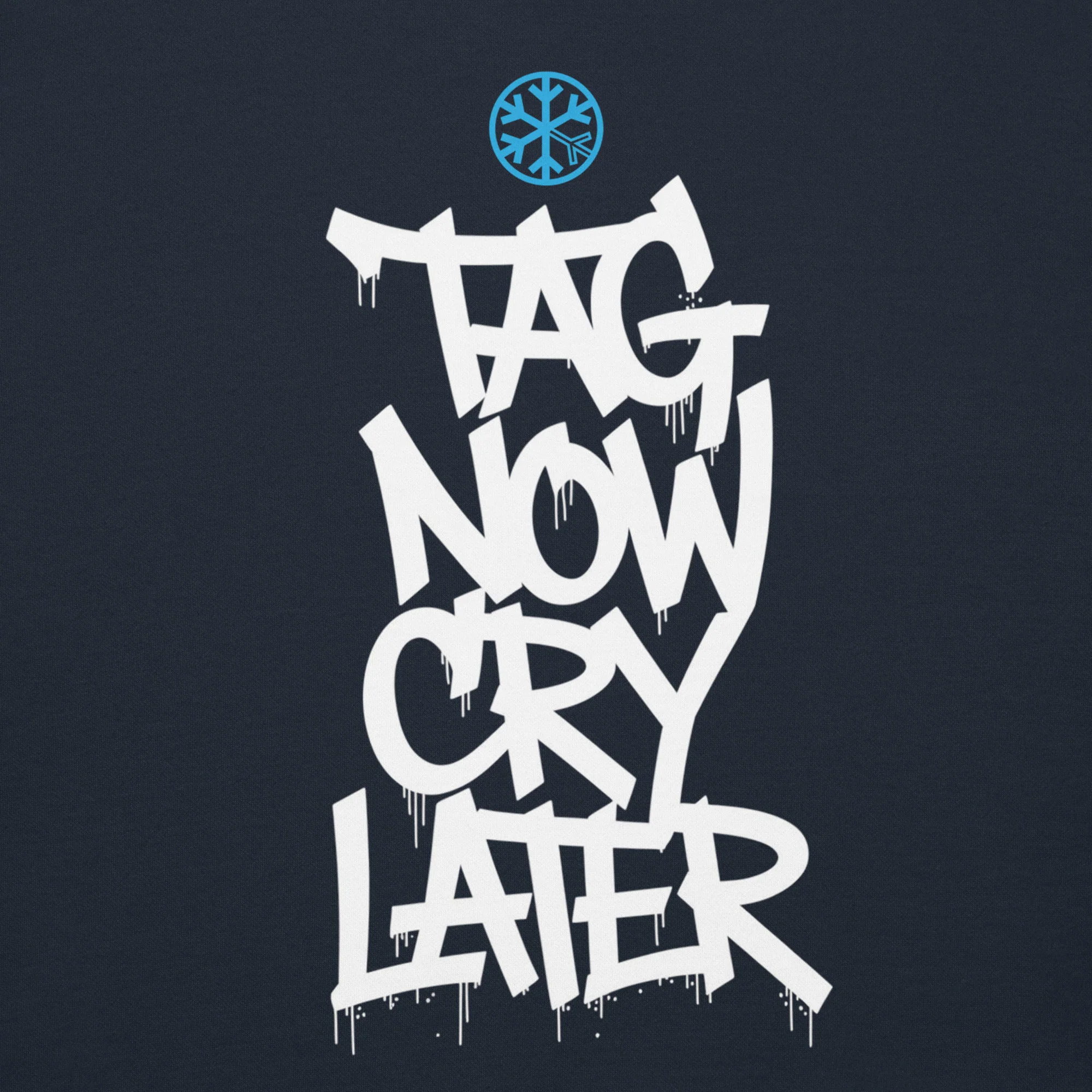 Tag Now Cry Later Graffiti Tag Sweatshirt - Image 44