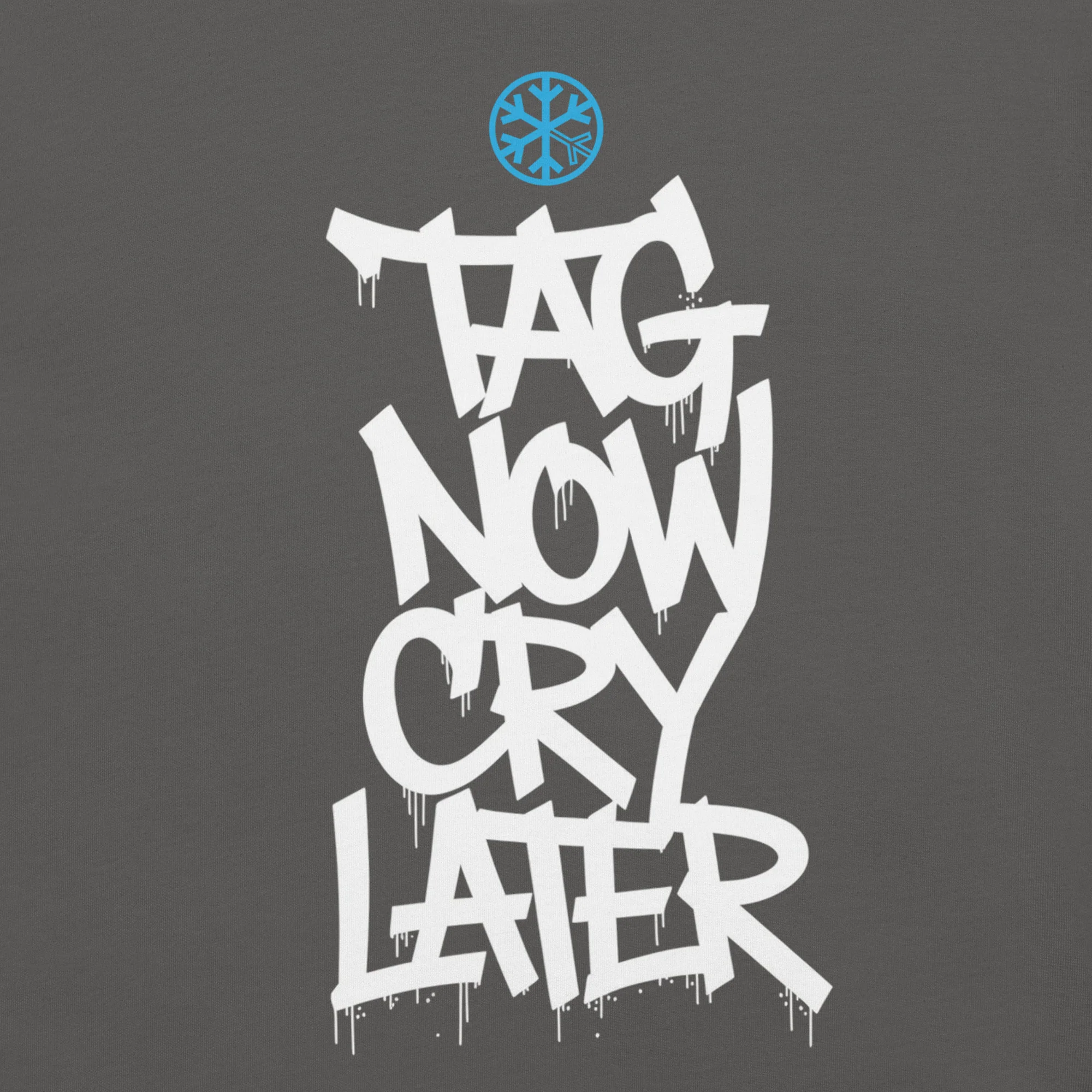 Tag Now Cry Later Graffiti Tag Tee - Image 15