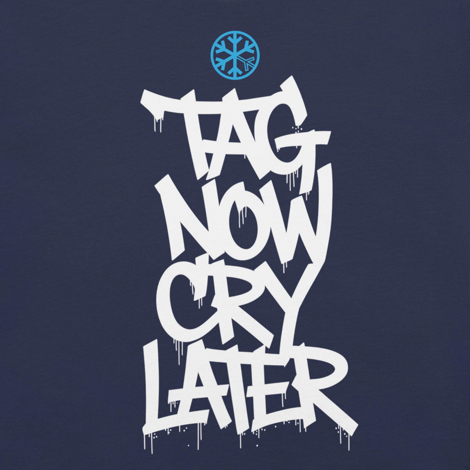 Tag Now Cry Later Graffiti Tag Tee - Image 27