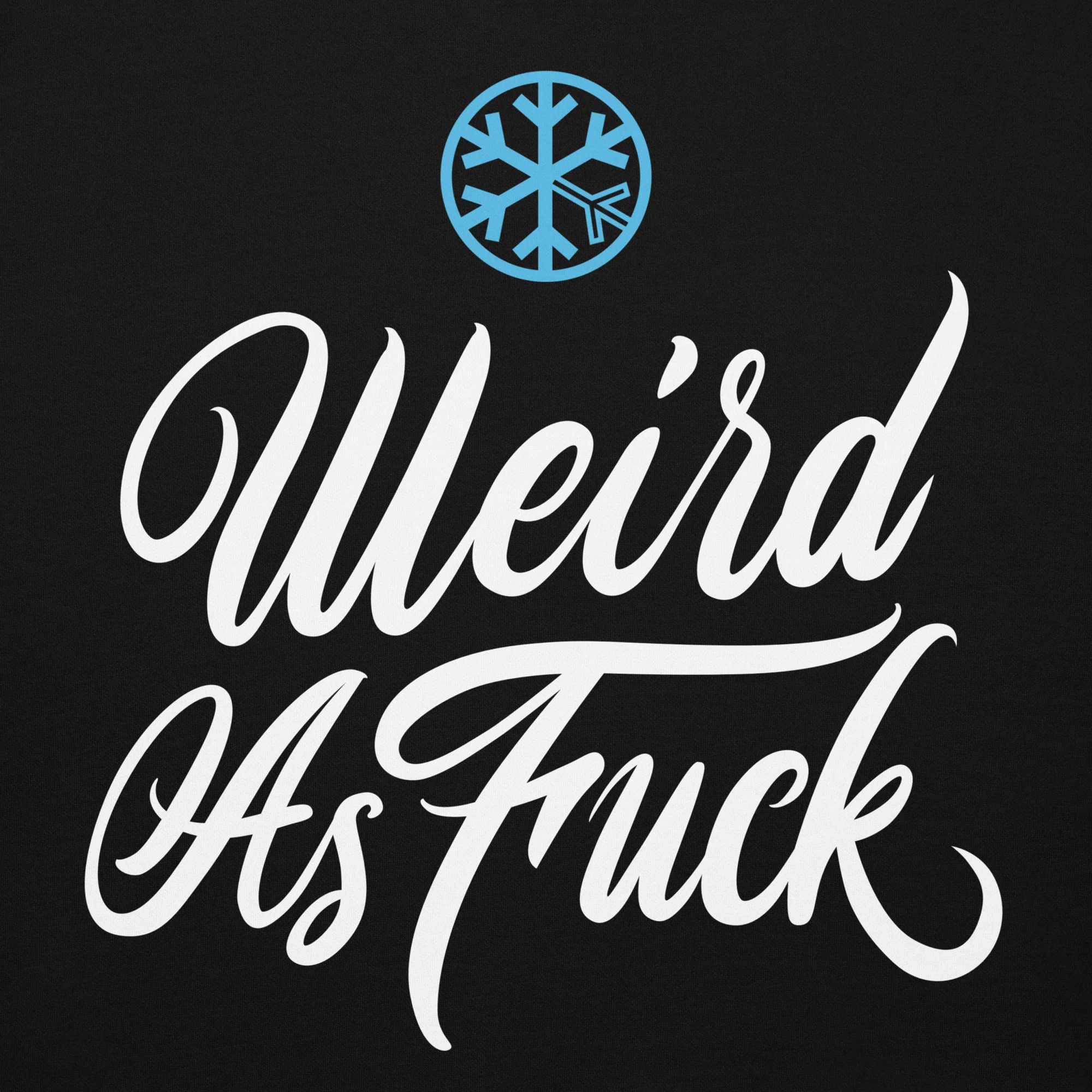 Weird As Fu*k Hoodie - Image 2
