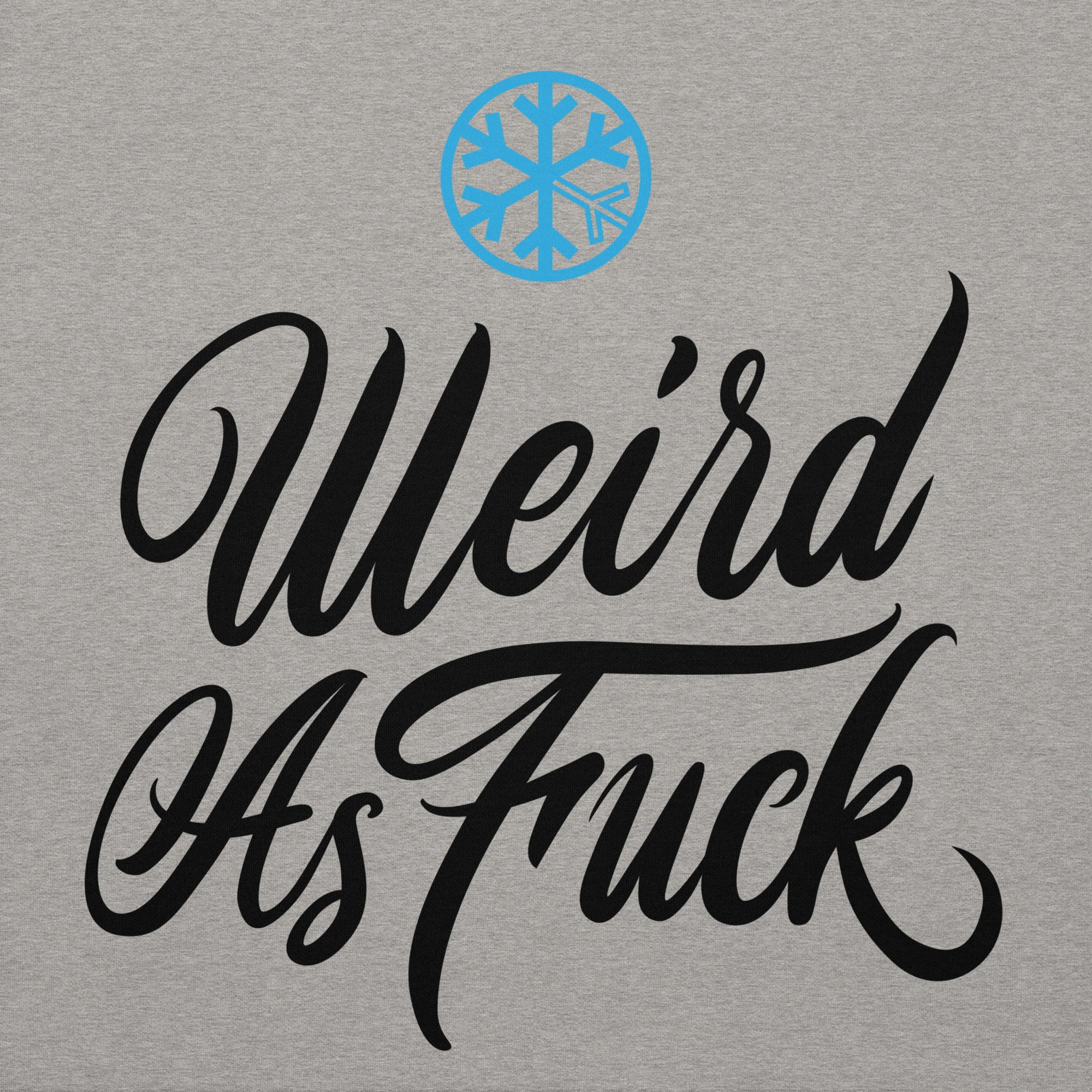Weird As Fu*k Hoodie - Image 20