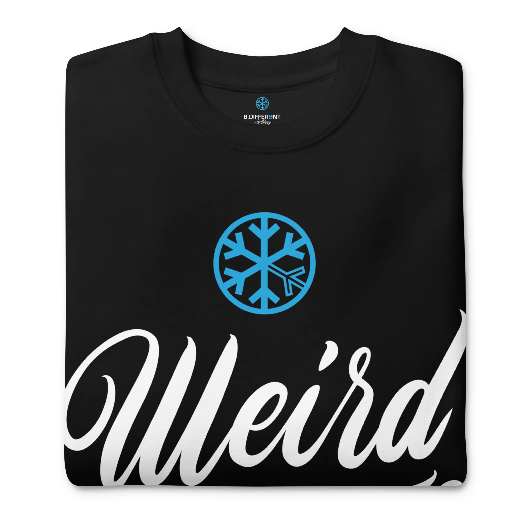 Weird As Fu*k Sweatshirt - Image 15
