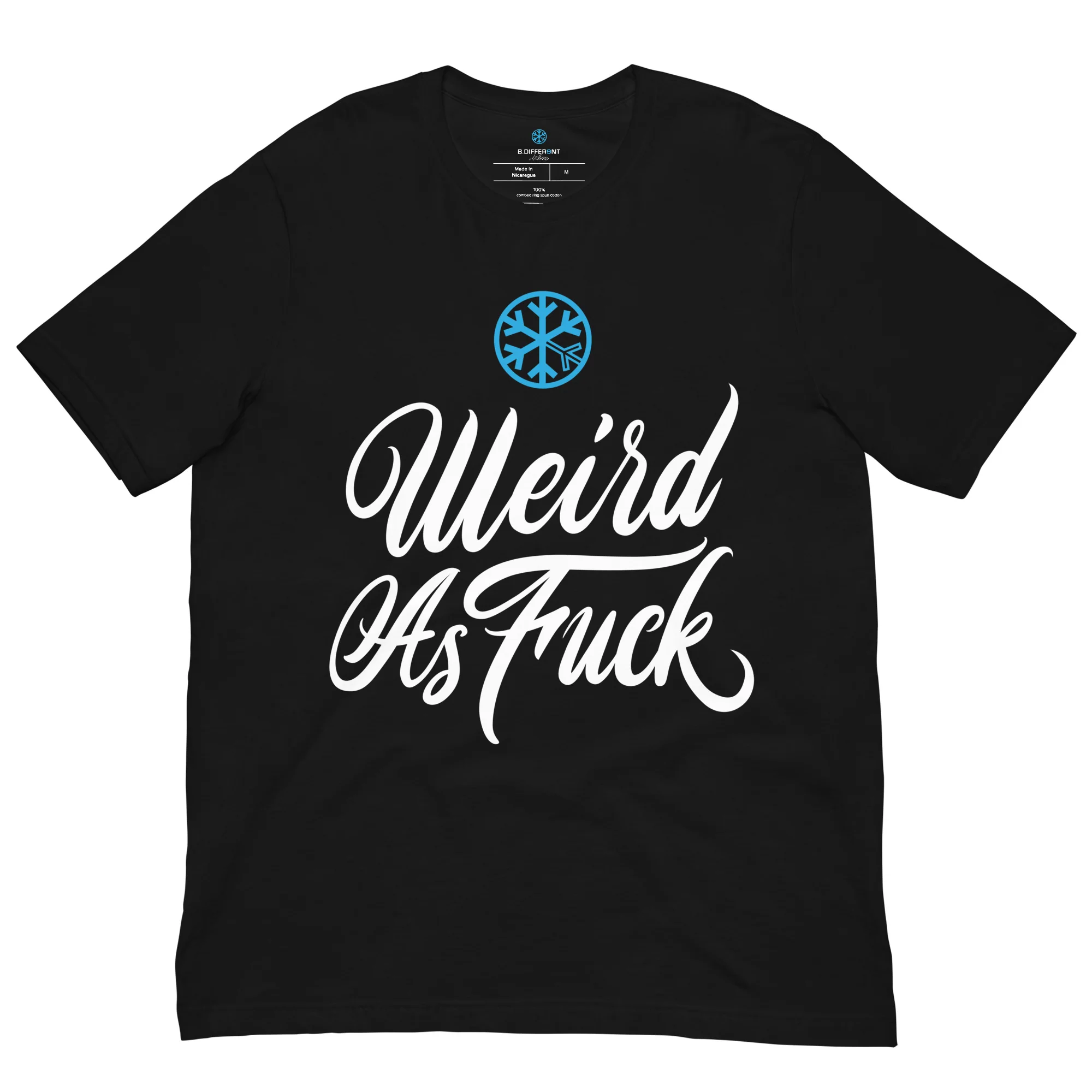 Weird As Fu*k Tee - Image 19