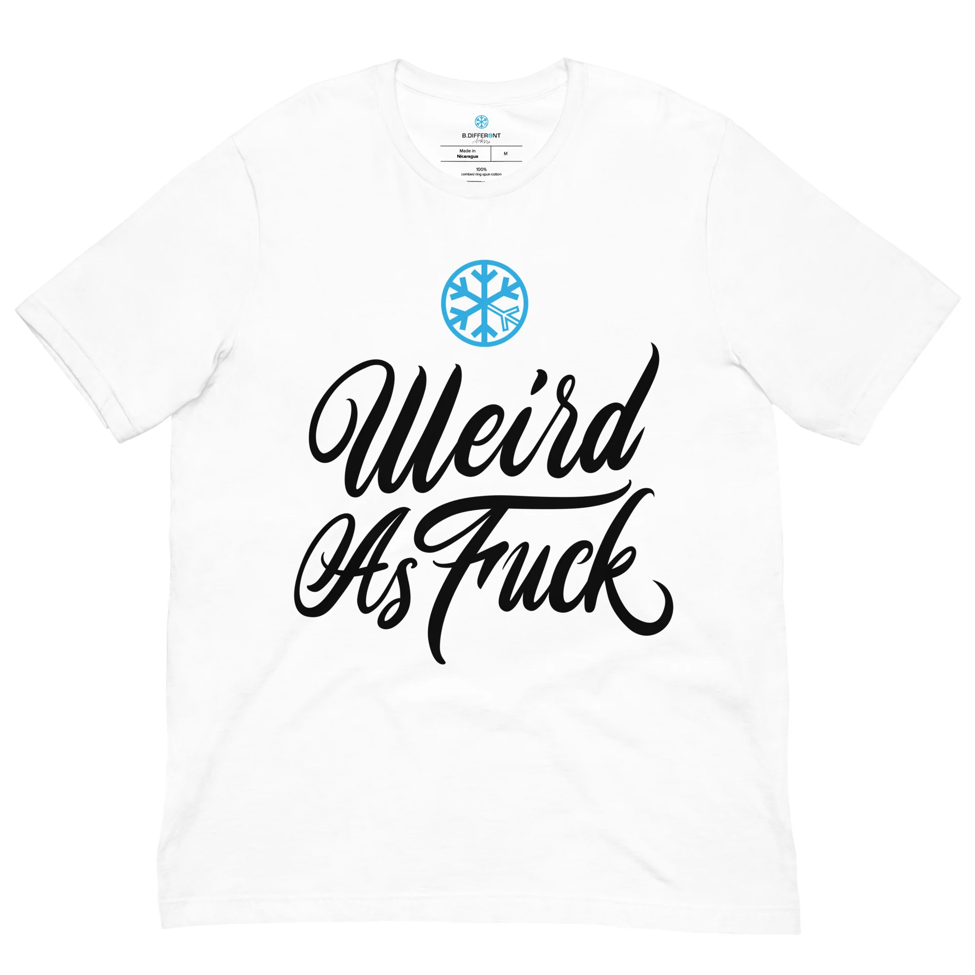 Weird As Fu*k Tee - Image 25