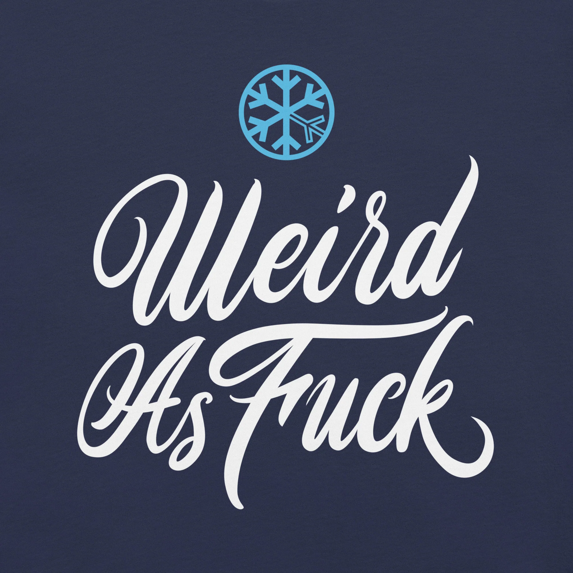 Weird As Fu*k Tee - Image 8