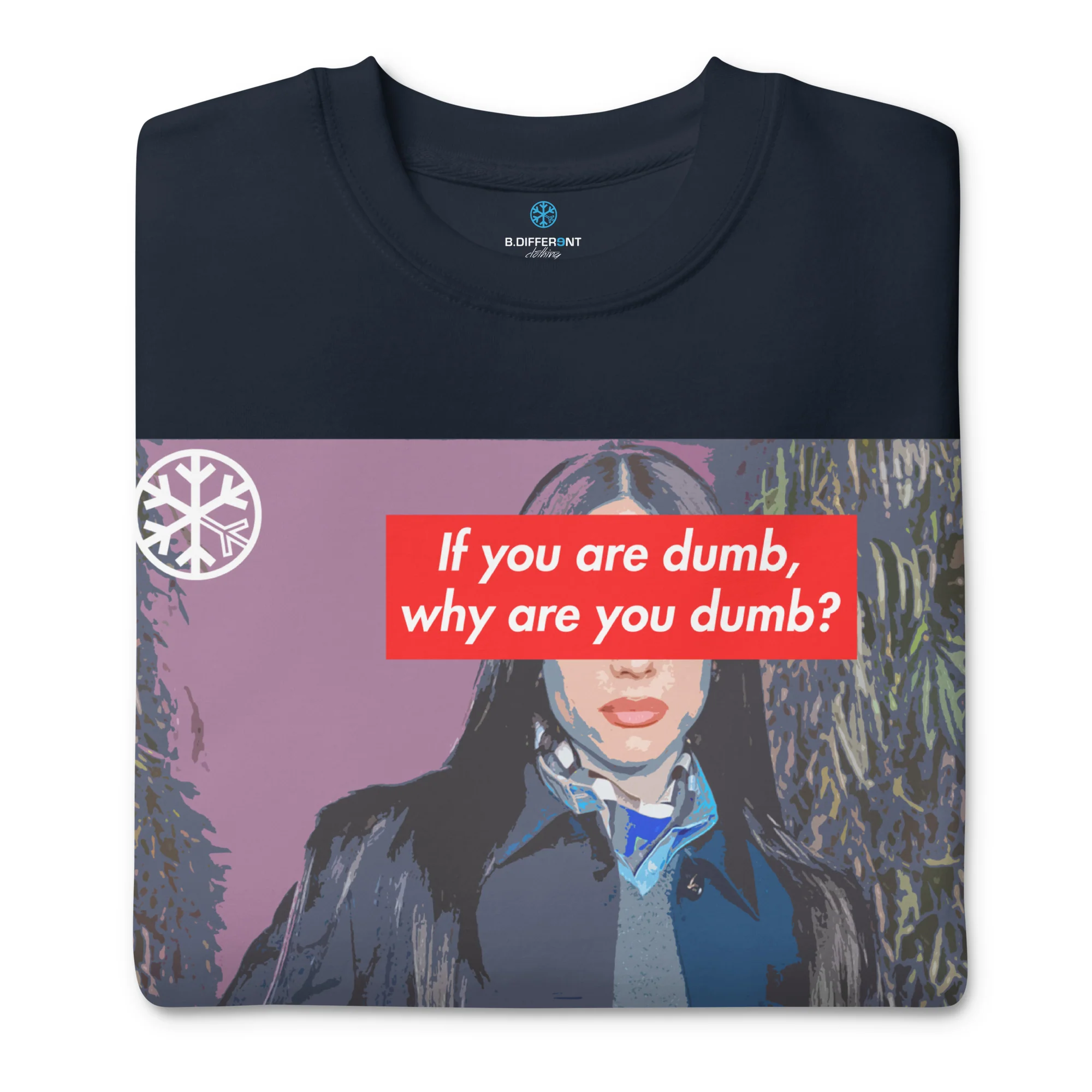 Why Are You Dumb Sweatshirt - Image 15