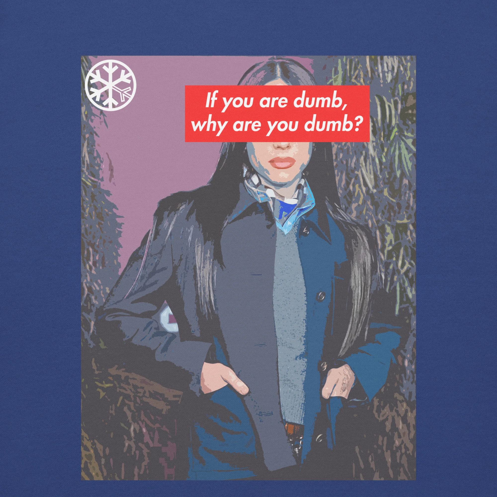 Why Are You Dumb Sweatshirt - Image 26