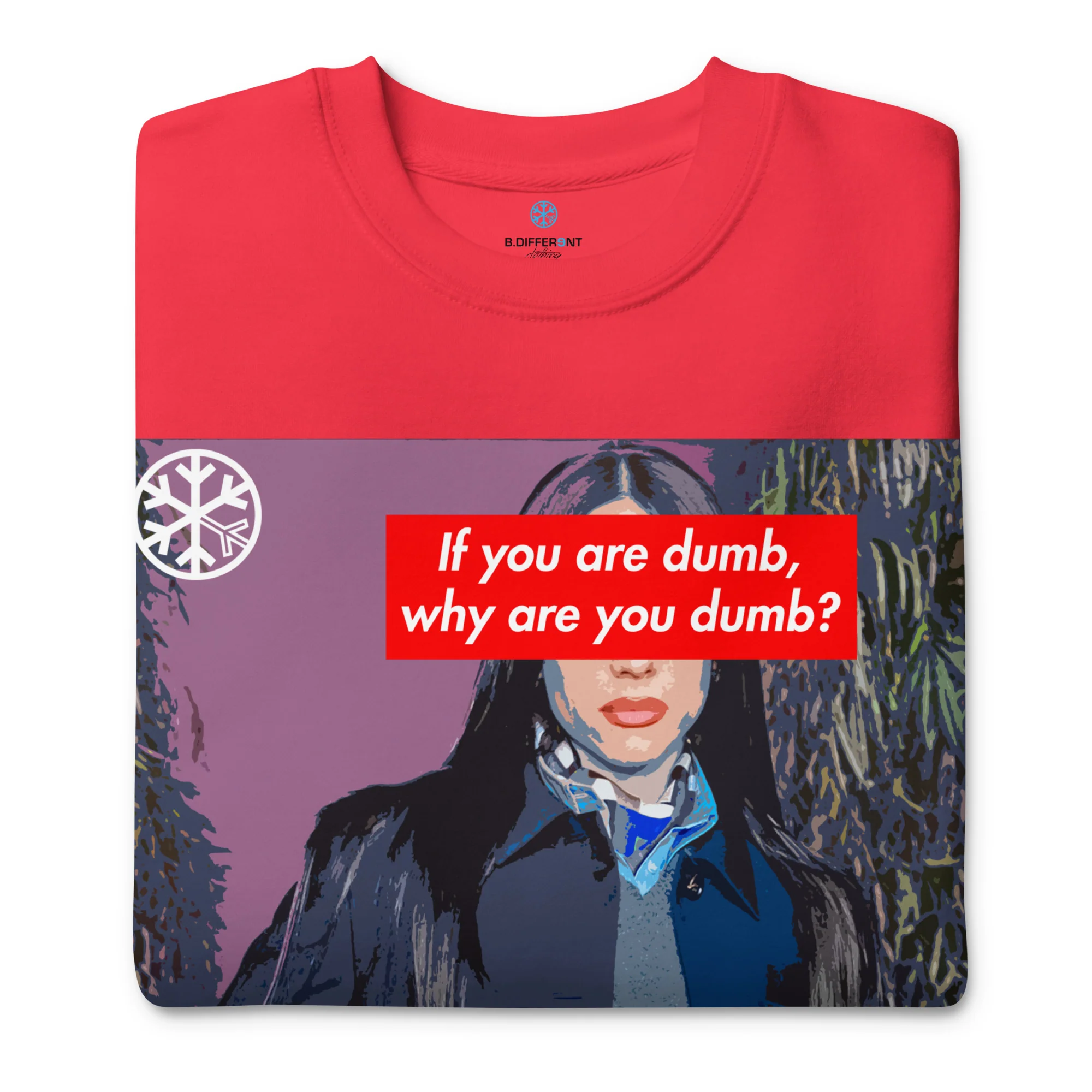 Why Are You Dumb Sweatshirt - Image 3
