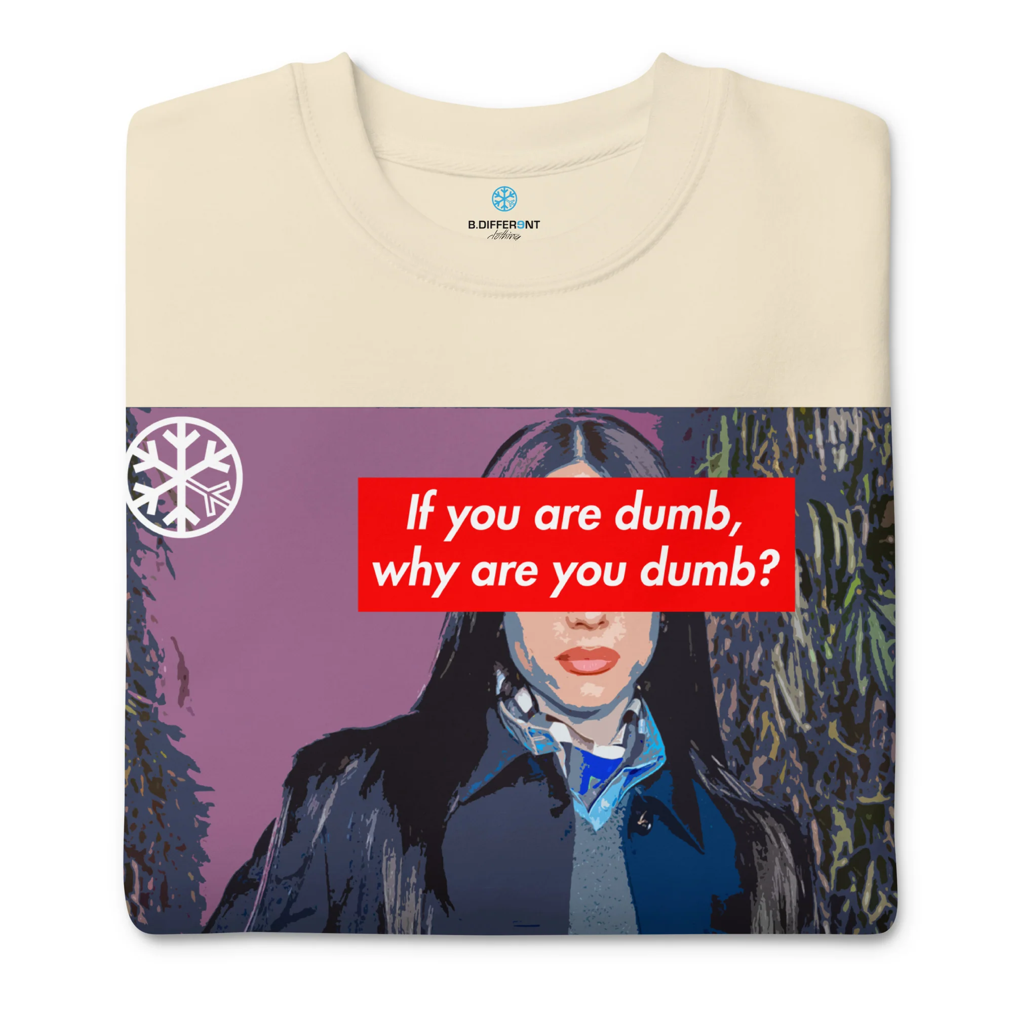 Why Are You Dumb Sweatshirt - Image 39