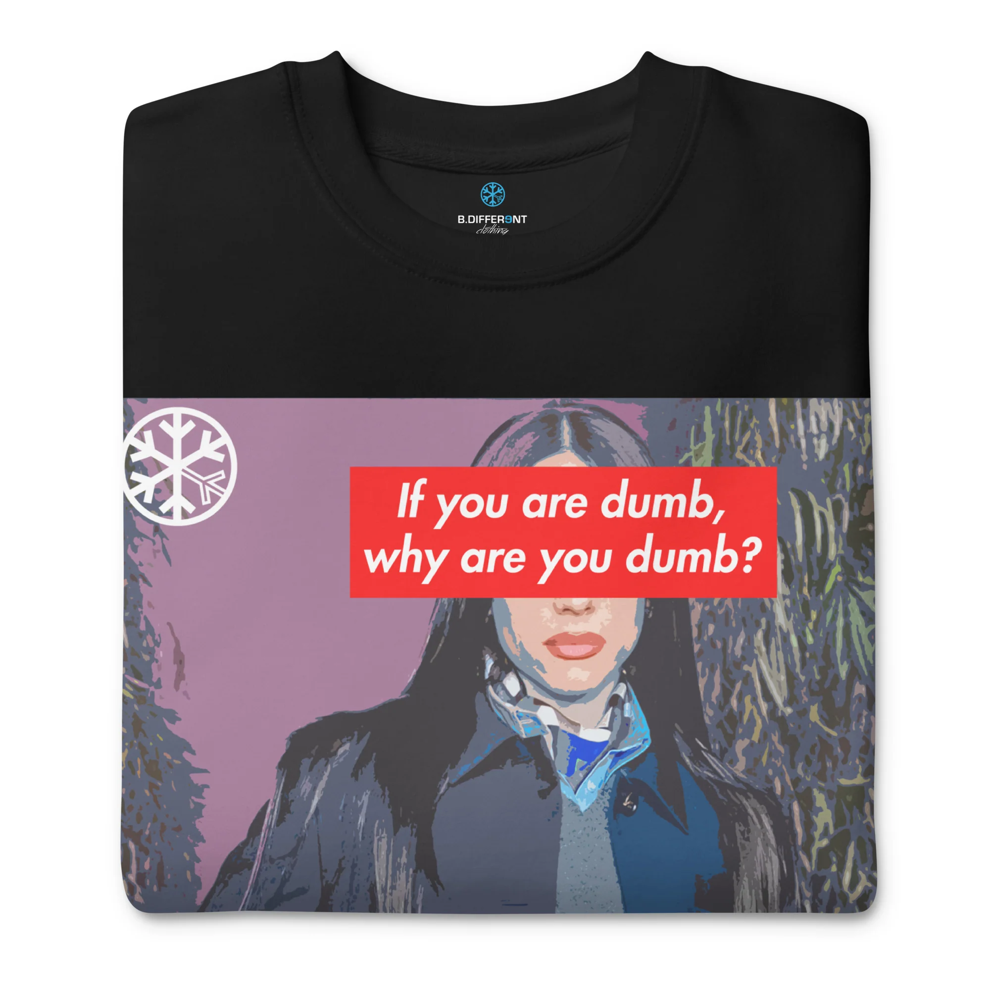 Why Are You Dumb Sweatshirt - Image 9