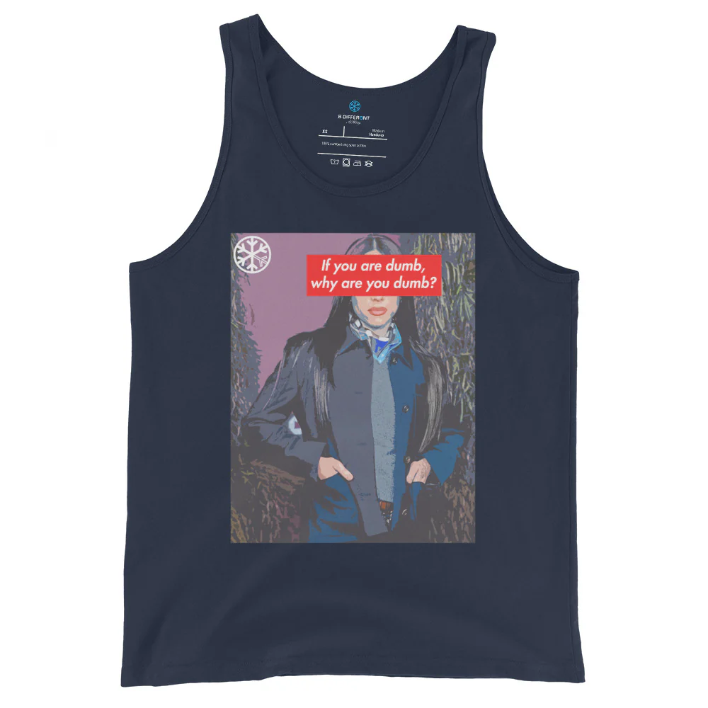 Why Are You Dumb Tank Top - Image 3
