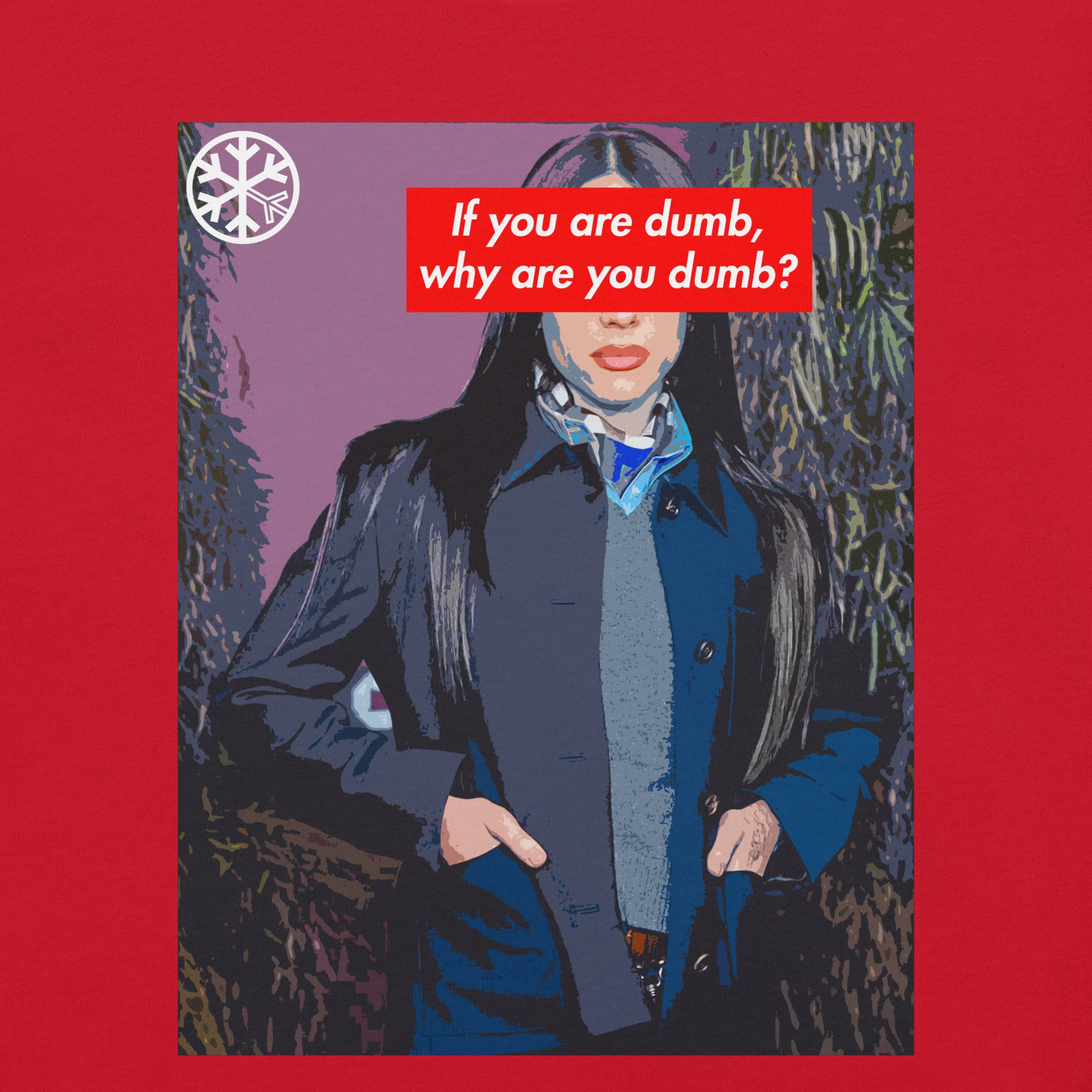 Why Are You Dumb Tee - Image 20