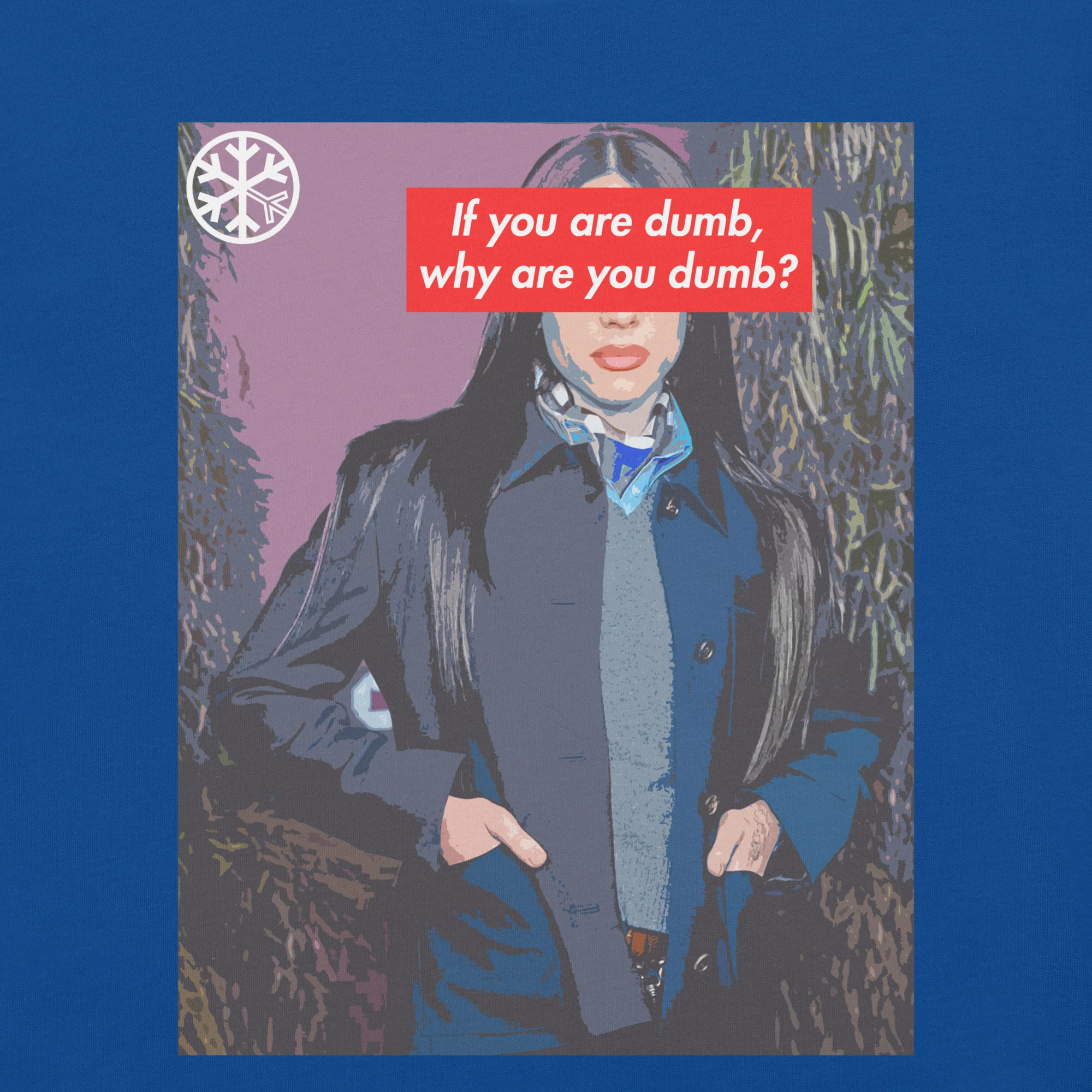 Why Are You Dumb Tee - Image 26