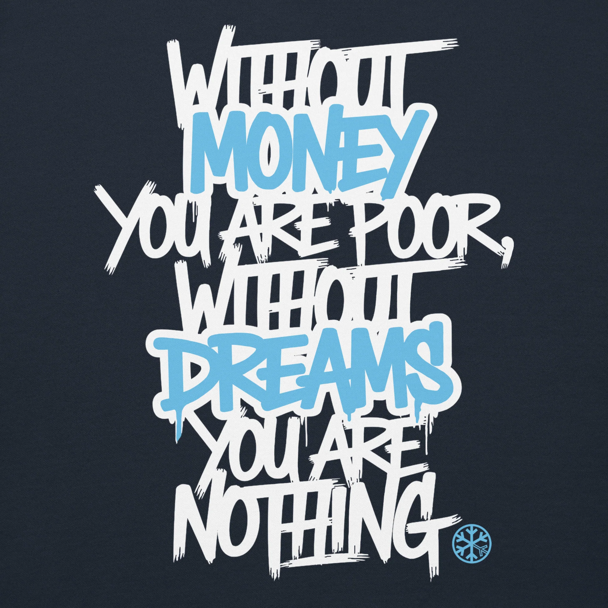 Without Dreams You Are Nothing Graffiti Hoodie - Image 14