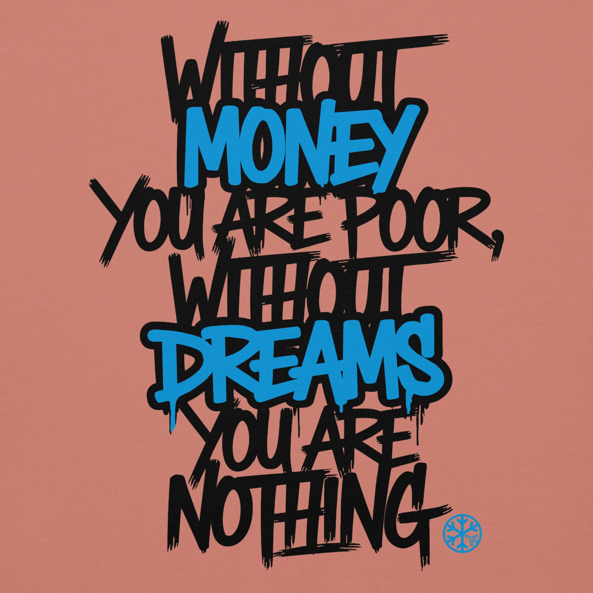 Without Dreams You Are Nothing Graffiti Hoodie - Image 26