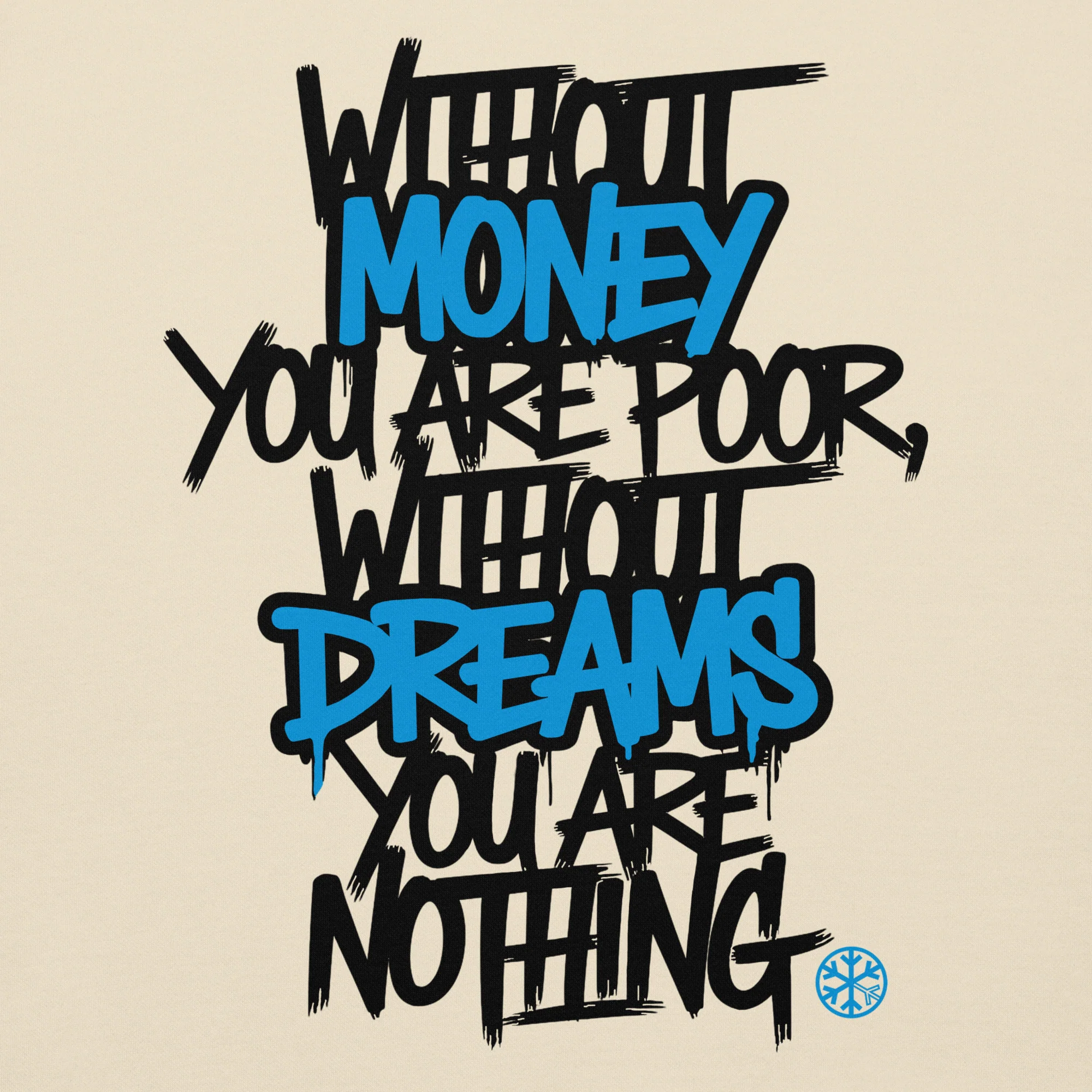 Without Dreams You Are Nothing Graffiti Hoodie - Image 38
