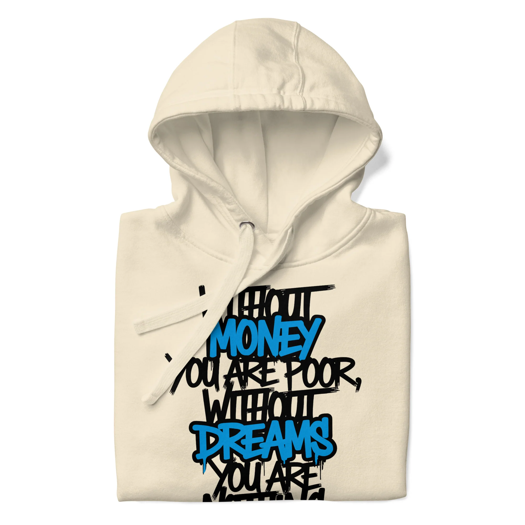 Without Dreams You Are Nothing Graffiti Hoodie - Image 39