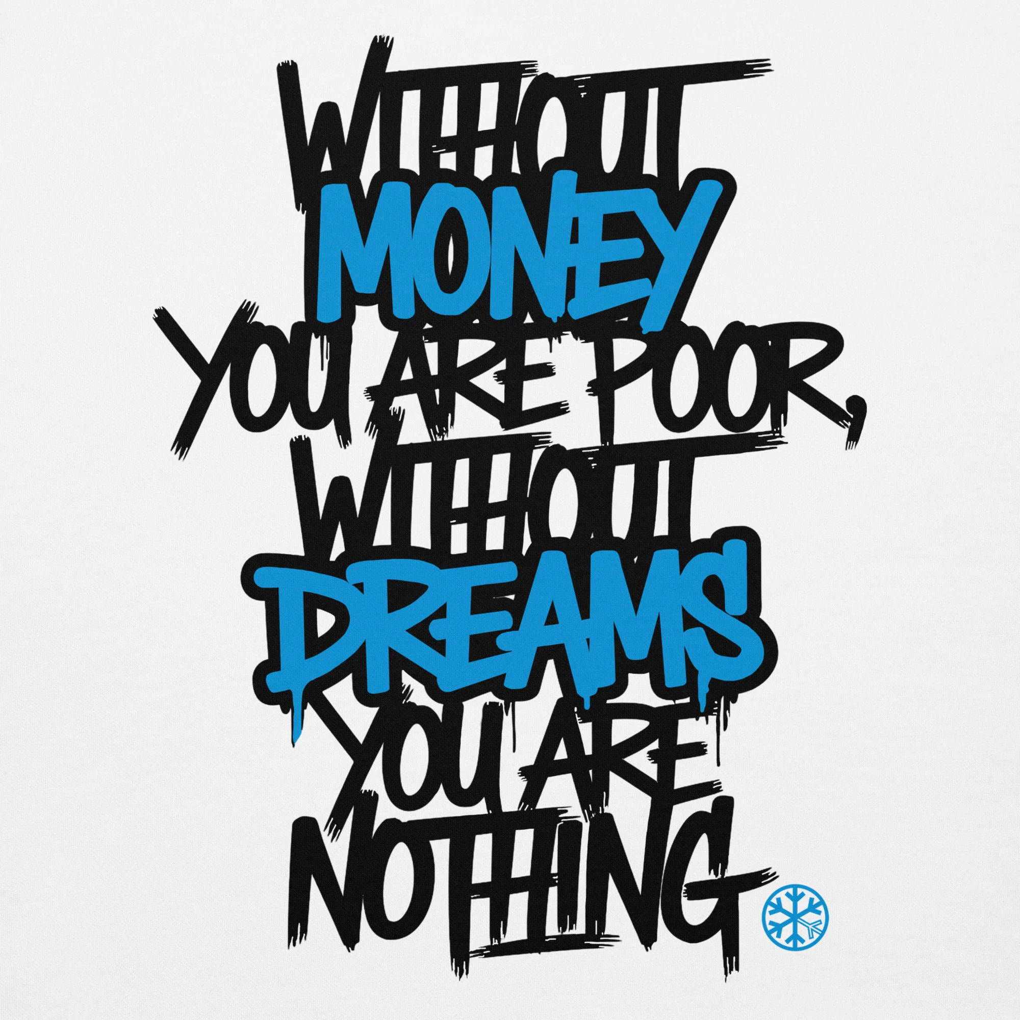 Without Dreams You Are Nothing Graffiti Hoodie - Image 44