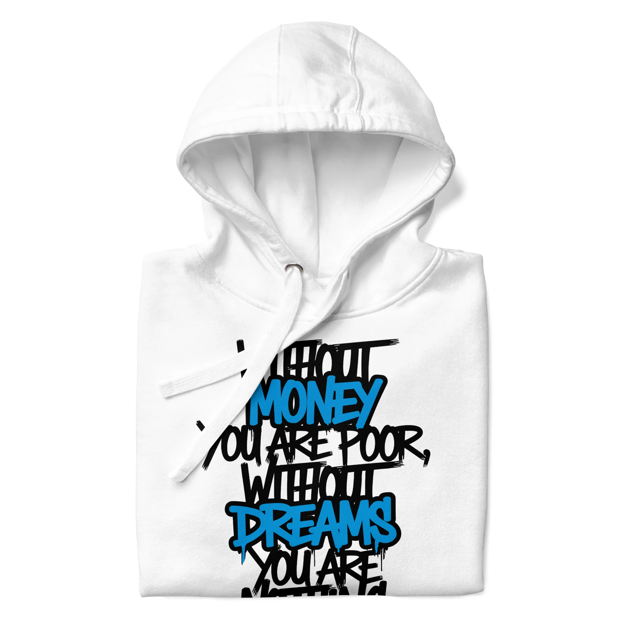 Without Dreams You Are Nothing Graffiti Hoodie - Image 45
