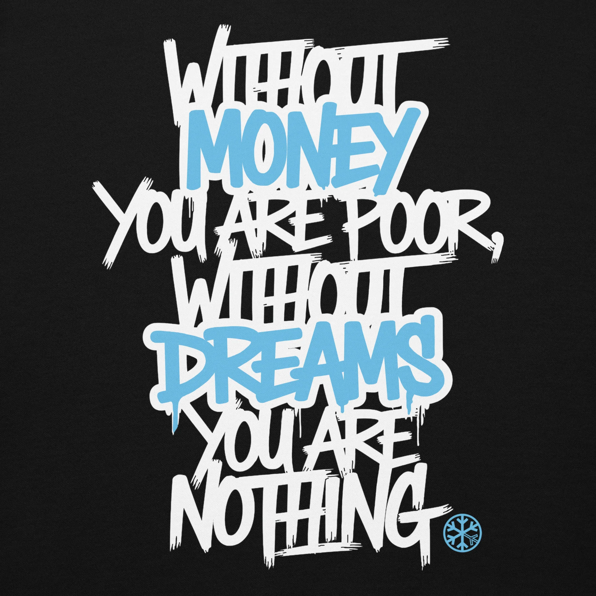 Without Dreams You Are Nothing Graffiti Hoodie - Image 8