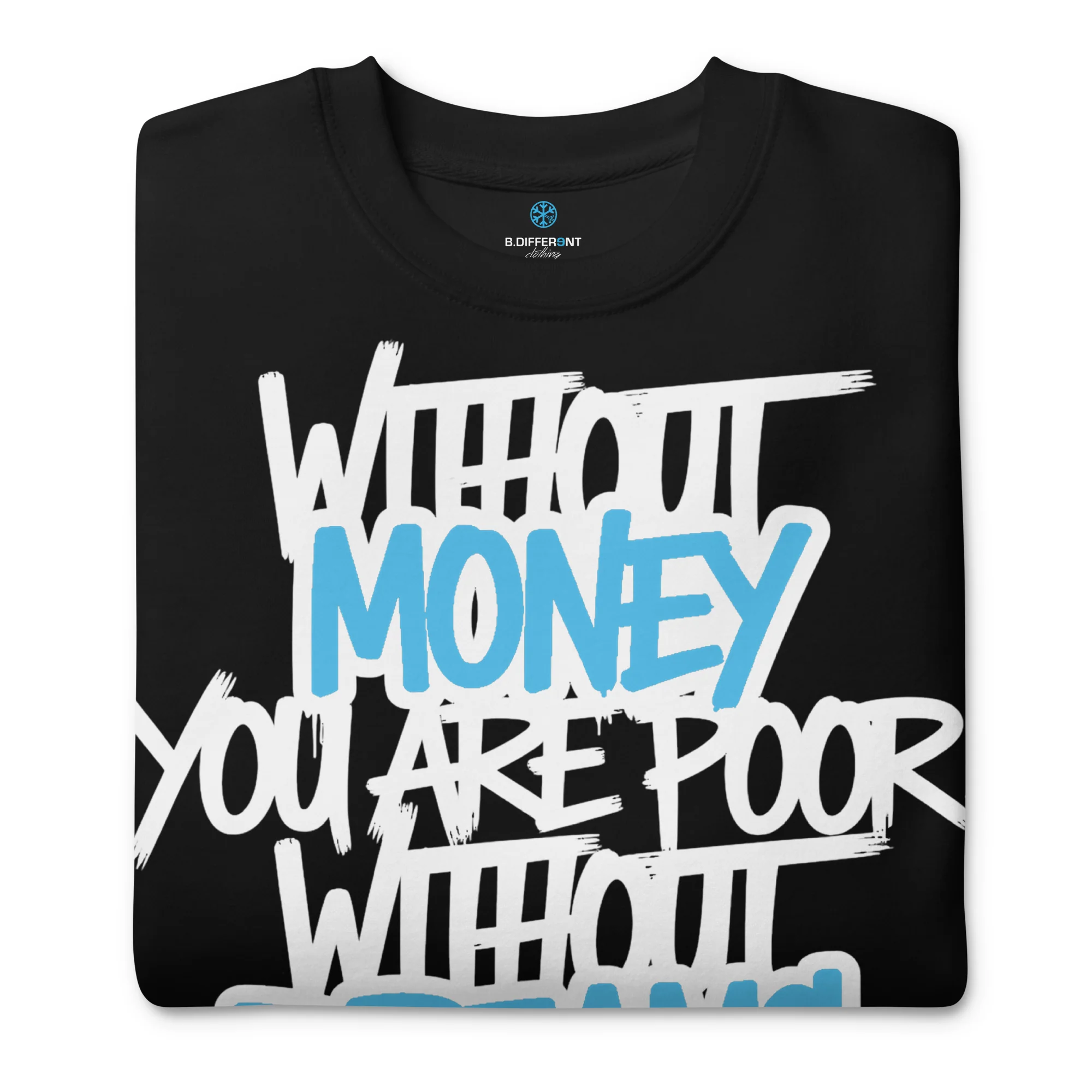 Without Dreams You Are Nothing Graffiti Sweatshirt - Image 10