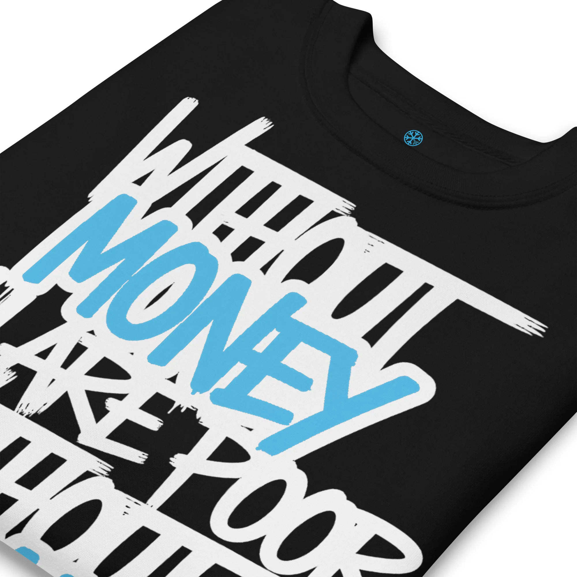 Without Dreams You Are Nothing Graffiti Sweatshirt - Image 13