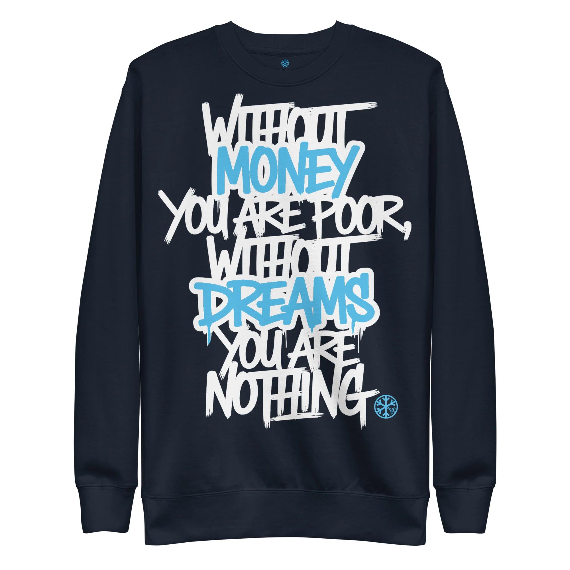 Without Dreams You Are Nothing Graffiti Sweatshirt - Image 14