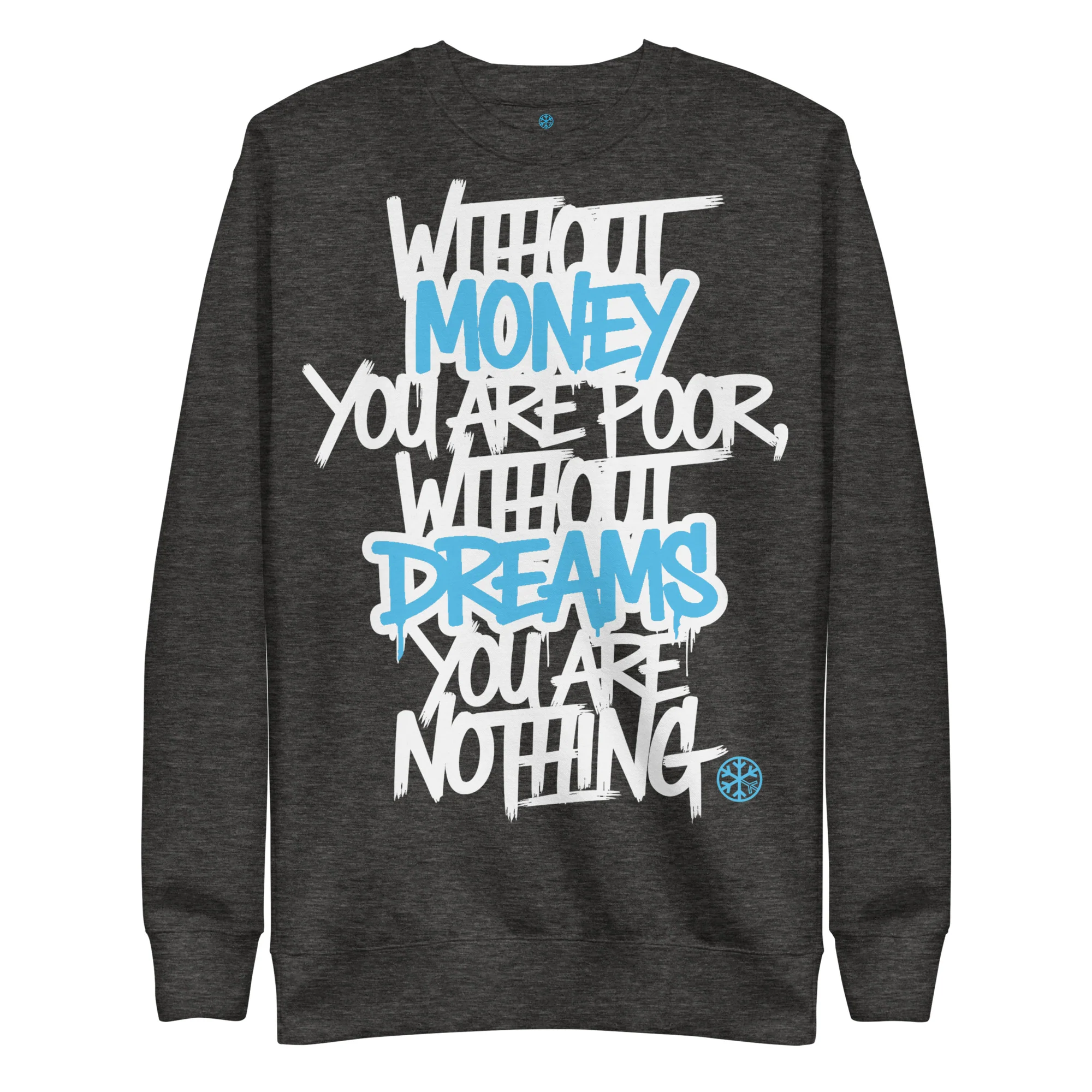 Without Dreams You Are Nothing Graffiti Sweatshirt - Image 20