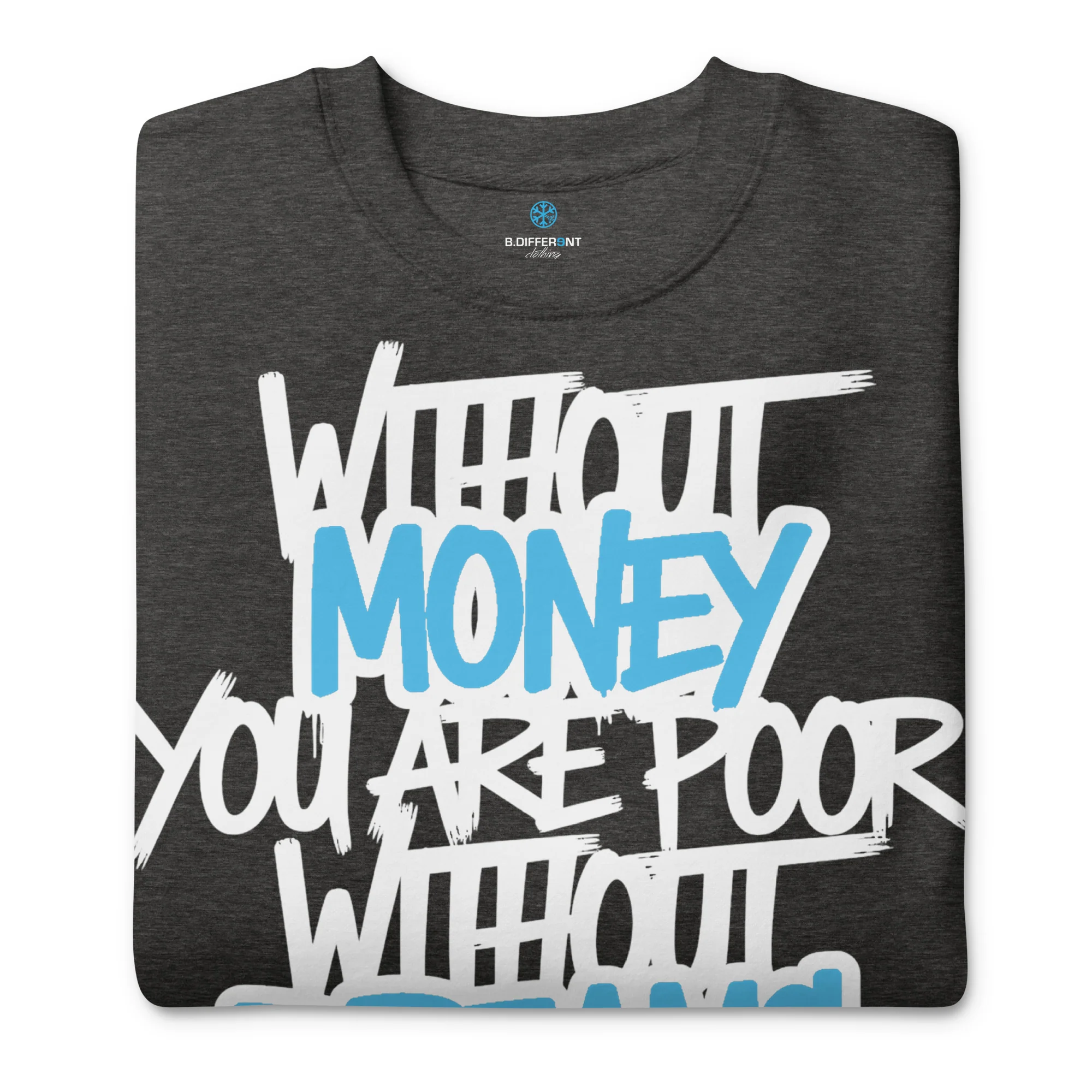 Without Dreams You Are Nothing Graffiti Sweatshirt - Image 22