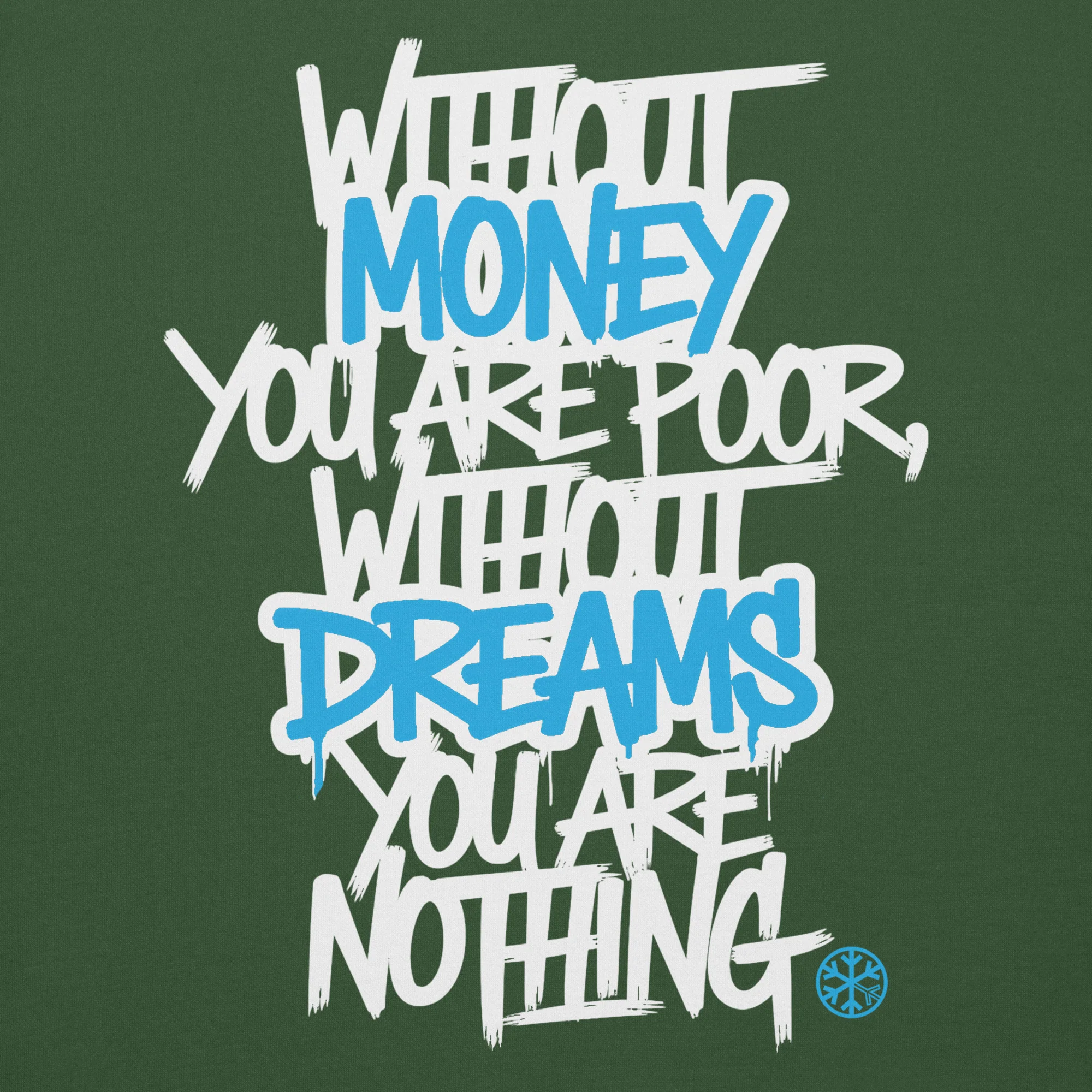 Without Dreams You Are Nothing Graffiti Sweatshirt - Image 27
