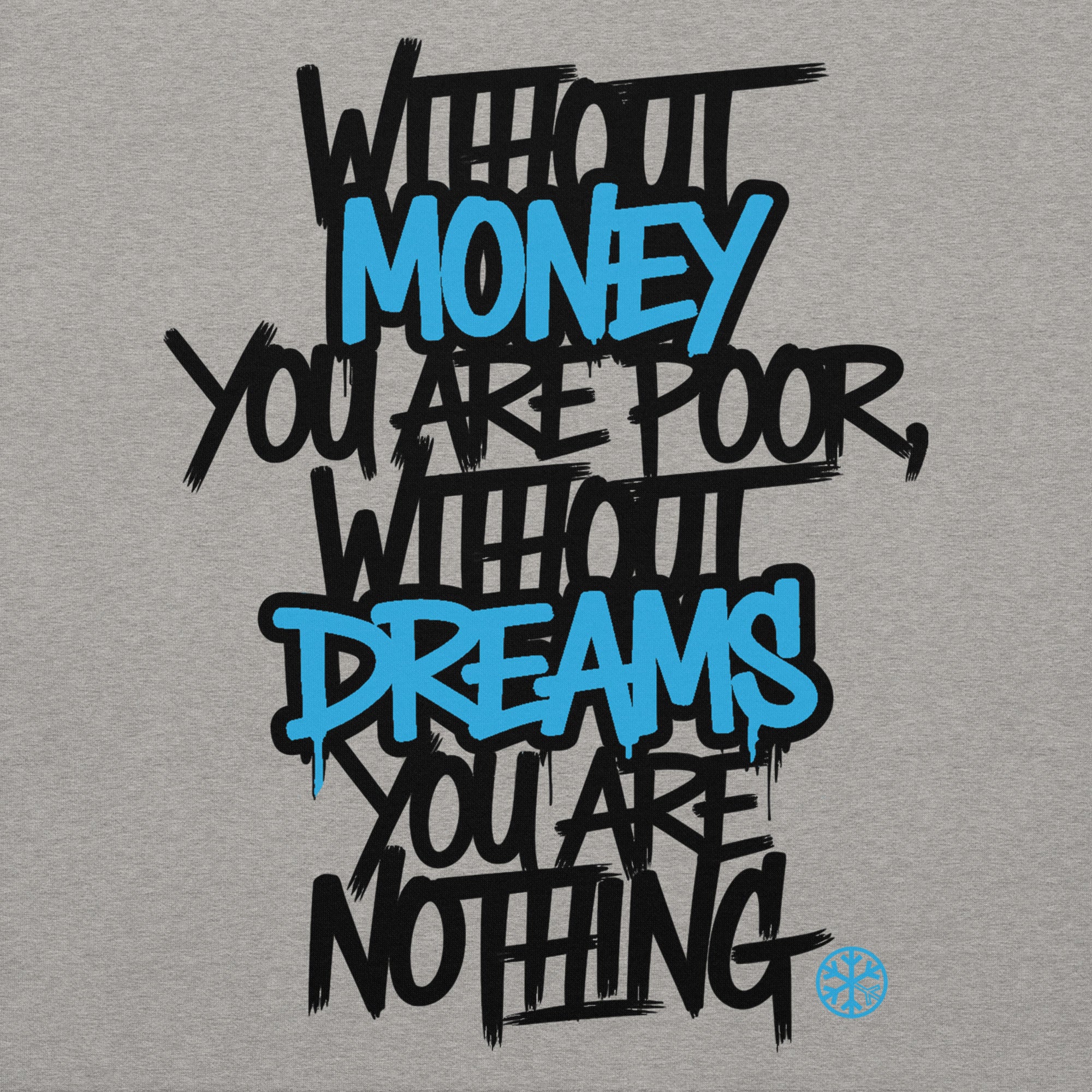 Without Dreams You Are Nothing Graffiti Sweatshirt - Image 3