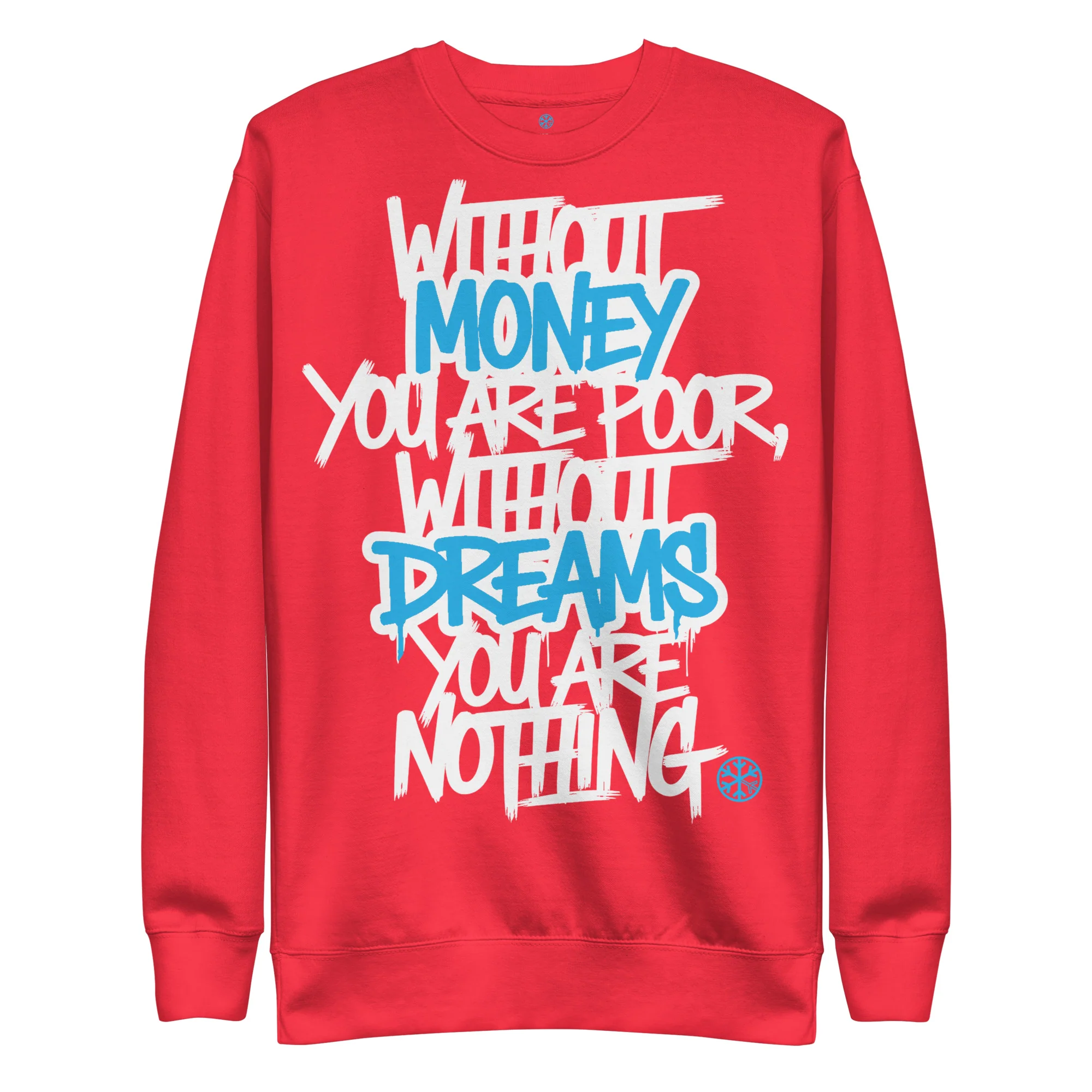 Without Dreams You Are Nothing Graffiti Sweatshirt - Image 32