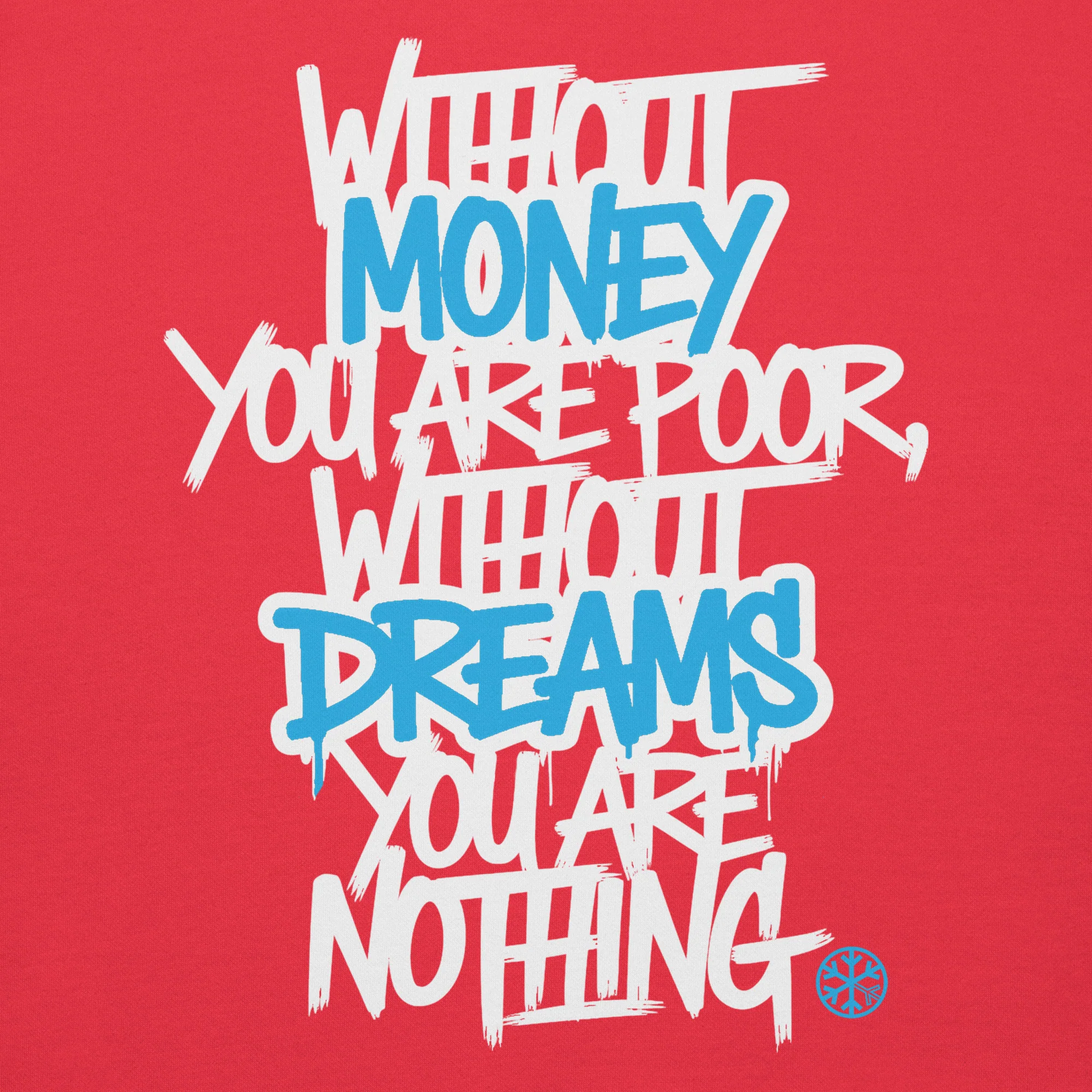 Without Dreams You Are Nothing Graffiti Sweatshirt - Image 33