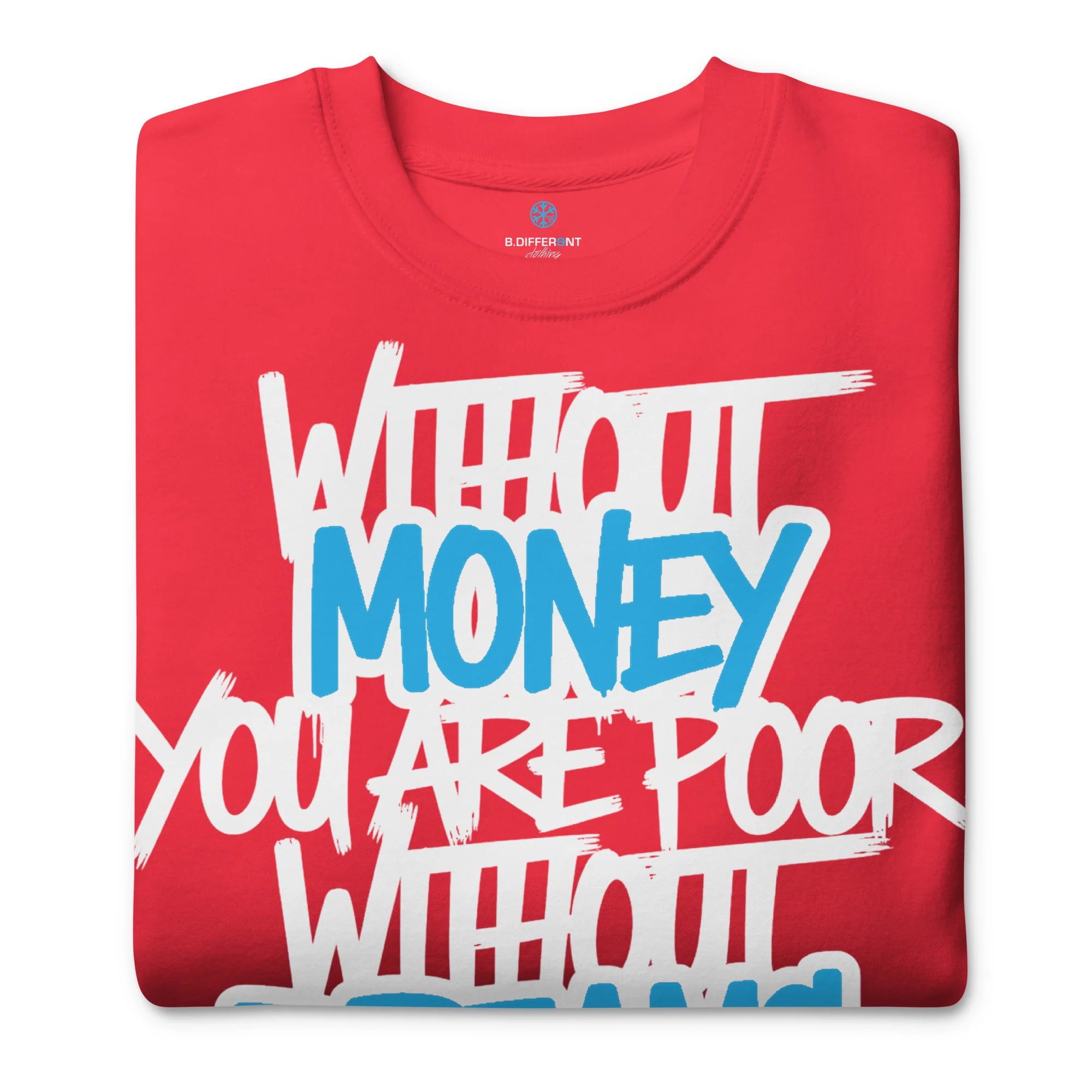 Without Dreams You Are Nothing Graffiti Sweatshirt - Image 34