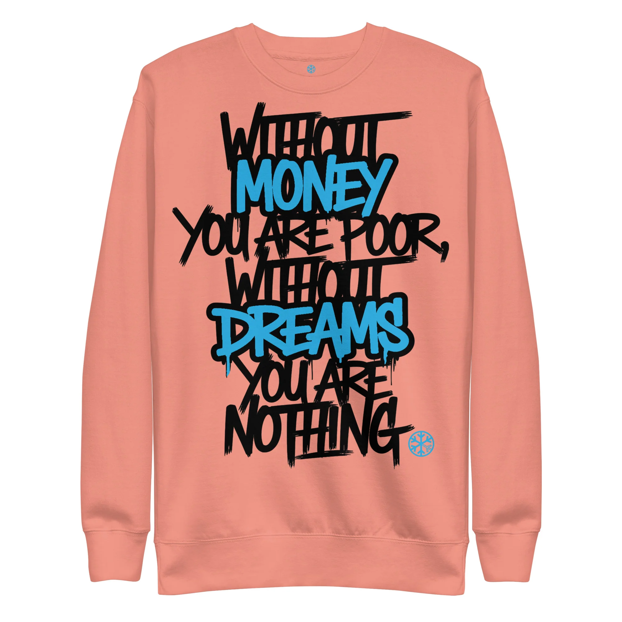 Without Dreams You Are Nothing Graffiti Sweatshirt - Image 38