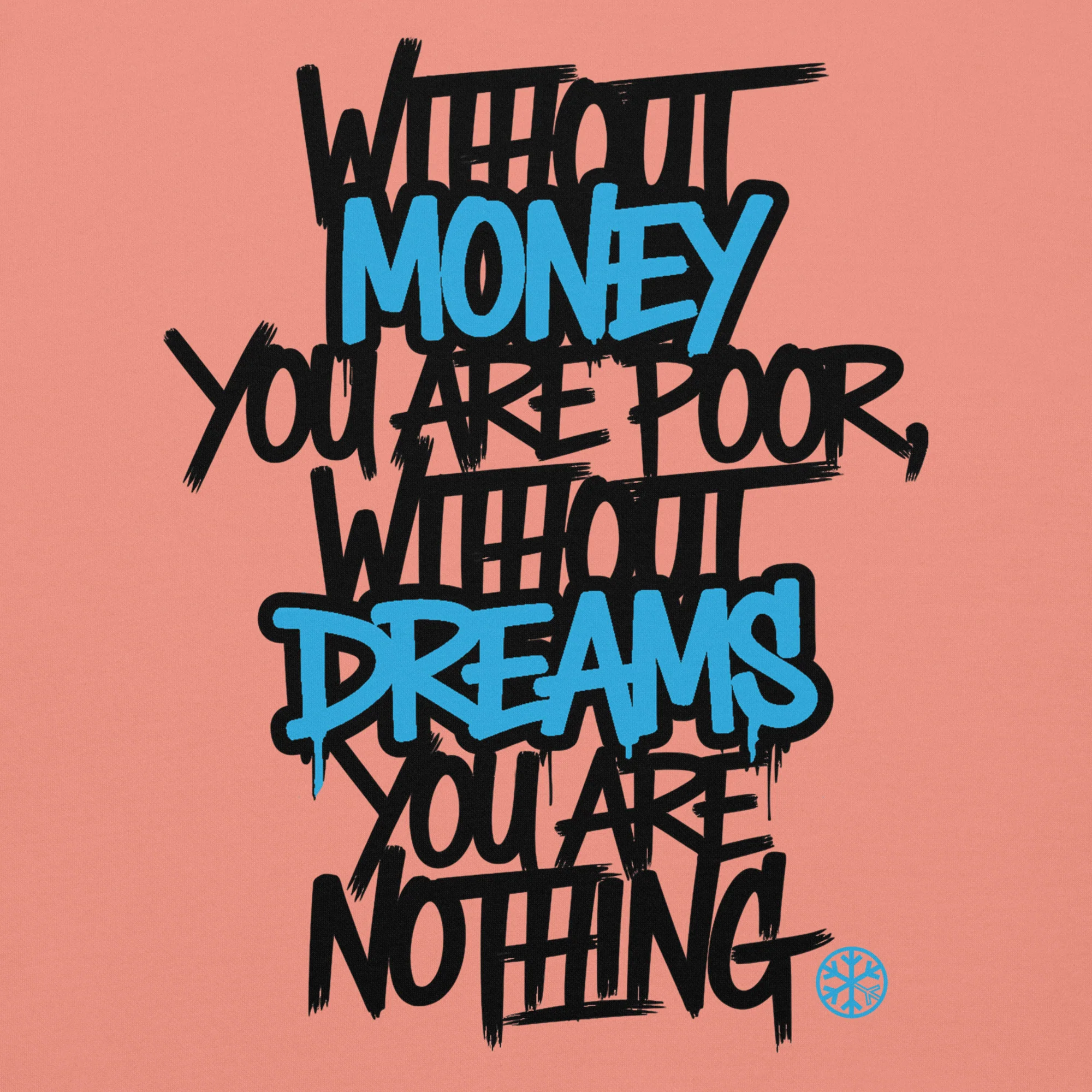Without Dreams You Are Nothing Graffiti Sweatshirt - Image 39