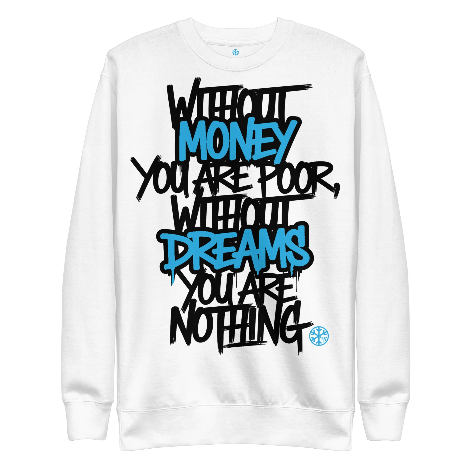 Without Dreams You Are Nothing Graffiti Sweatshirt - Image 44