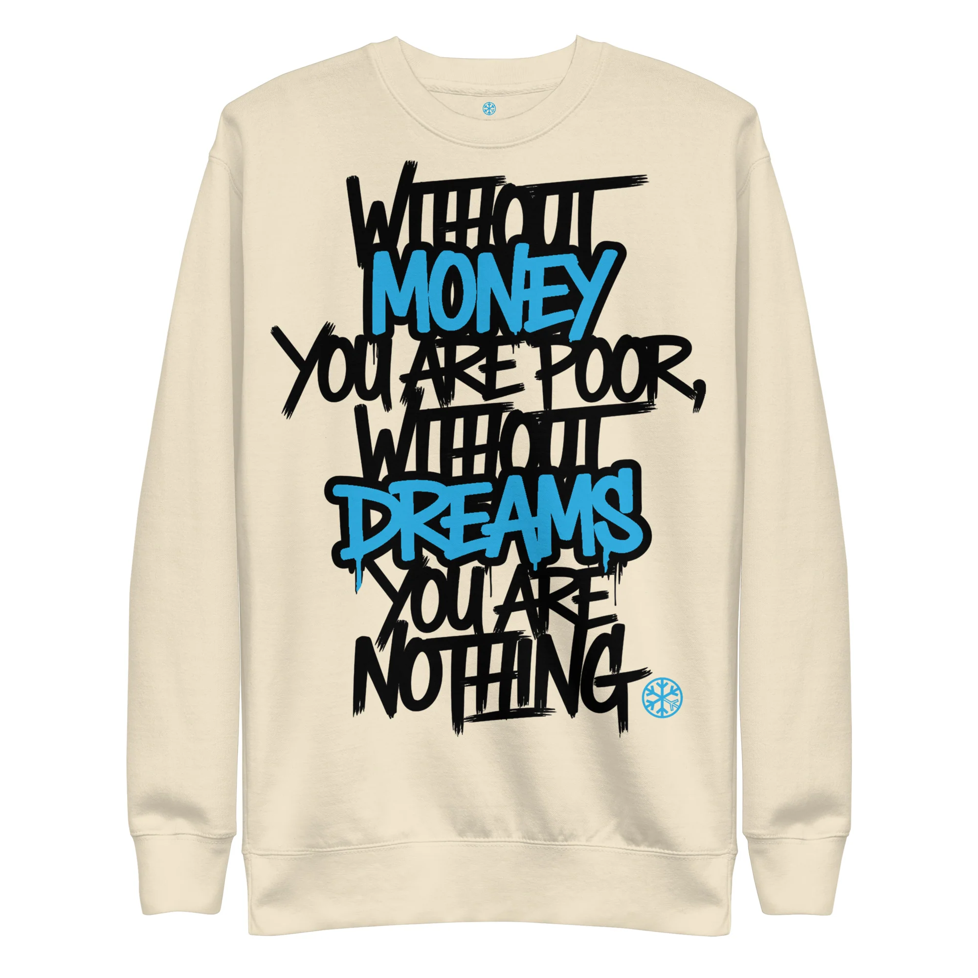 Without Dreams You Are Nothing Graffiti Sweatshirt - Image 50