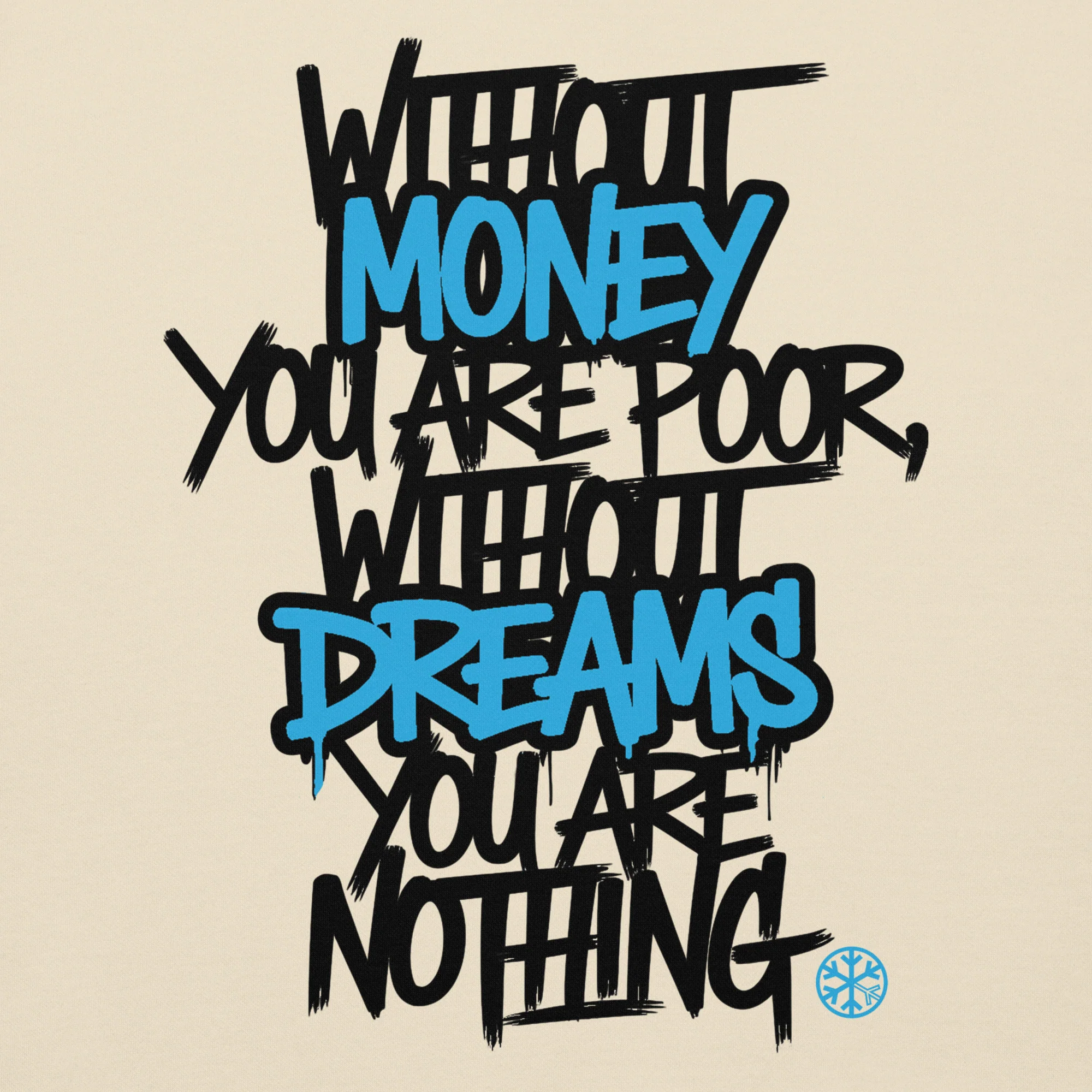 Without Dreams You Are Nothing Graffiti Sweatshirt - Image 51