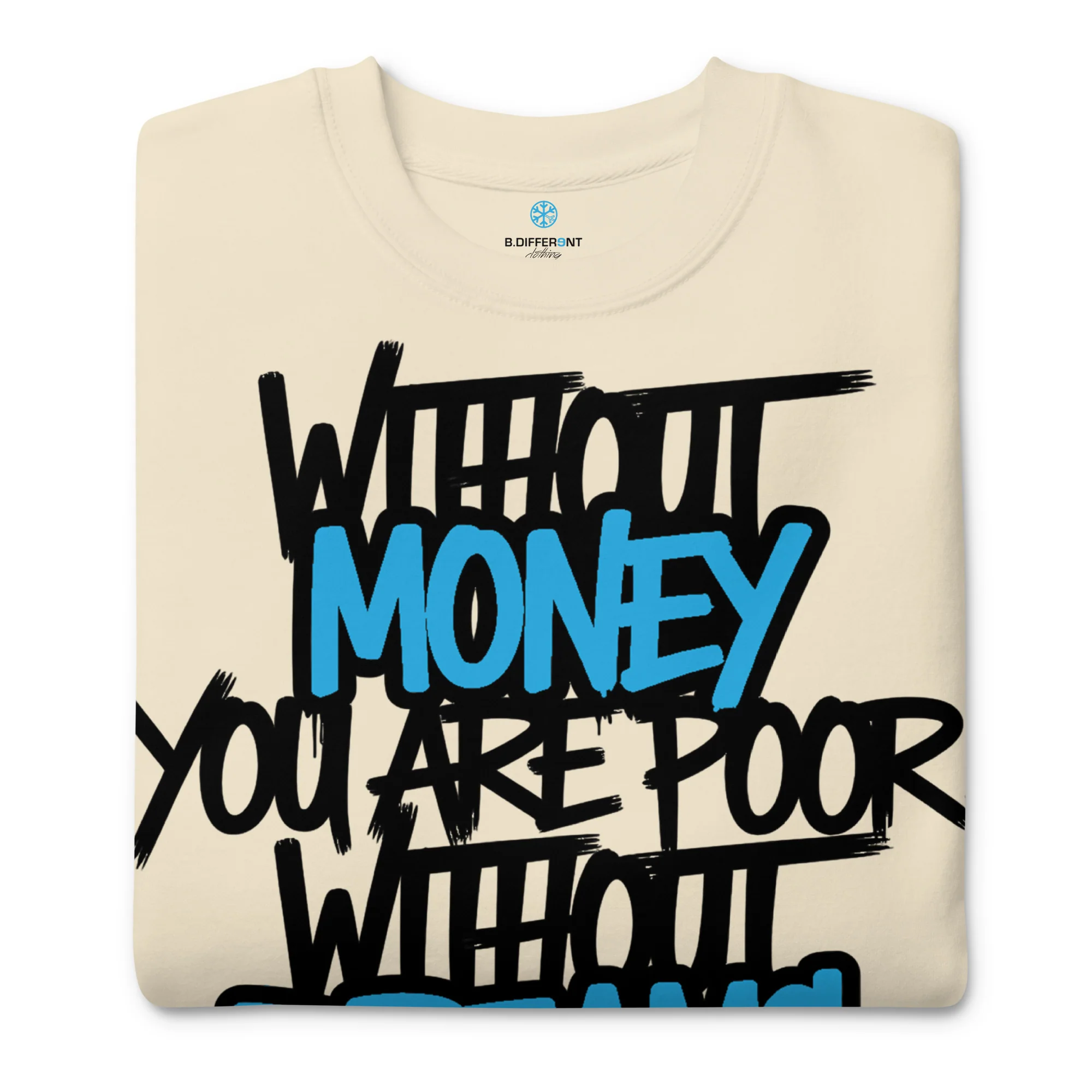 Without Dreams You Are Nothing Graffiti Sweatshirt - Image 52