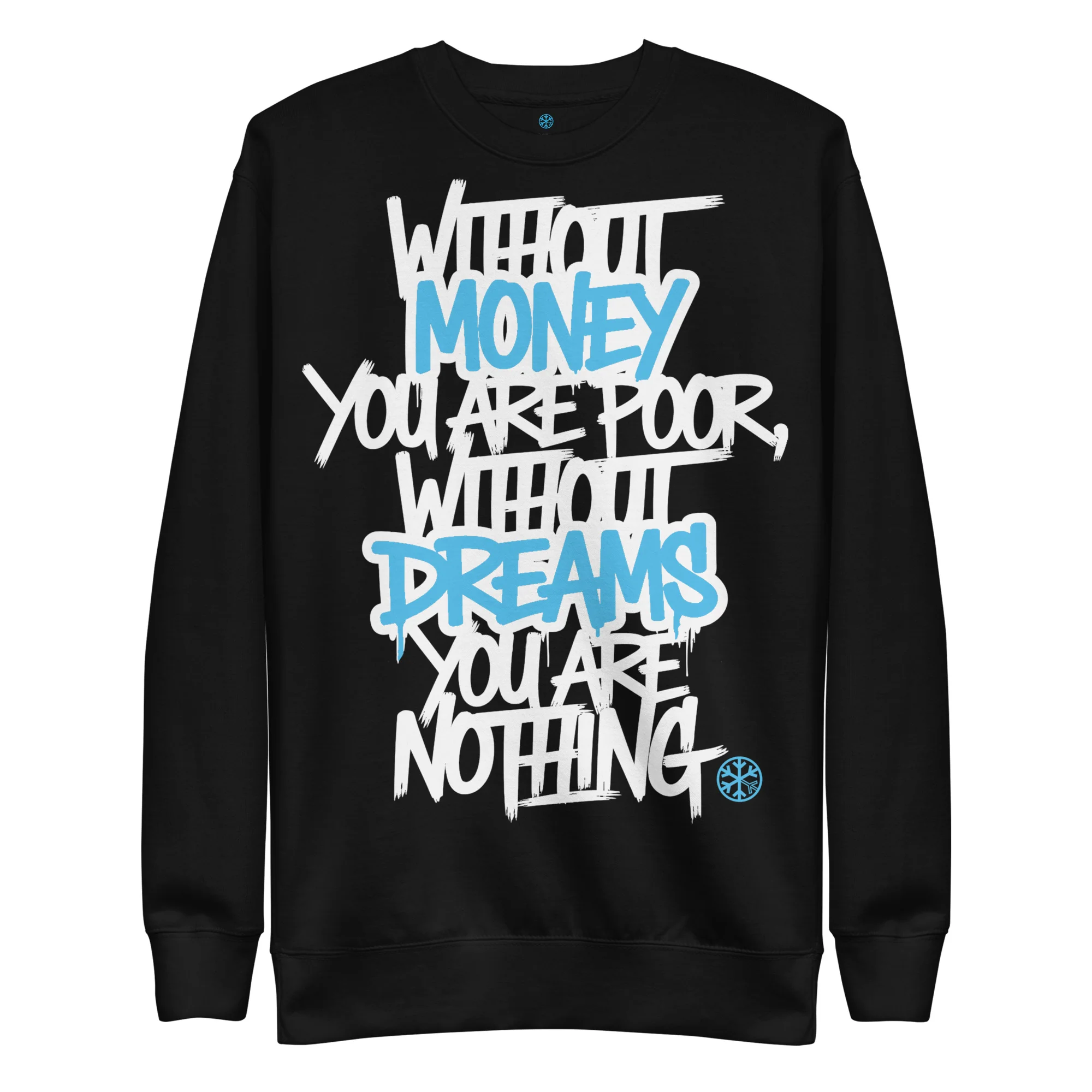 Without Dreams You Are Nothing Graffiti Sweatshirt - Image 8
