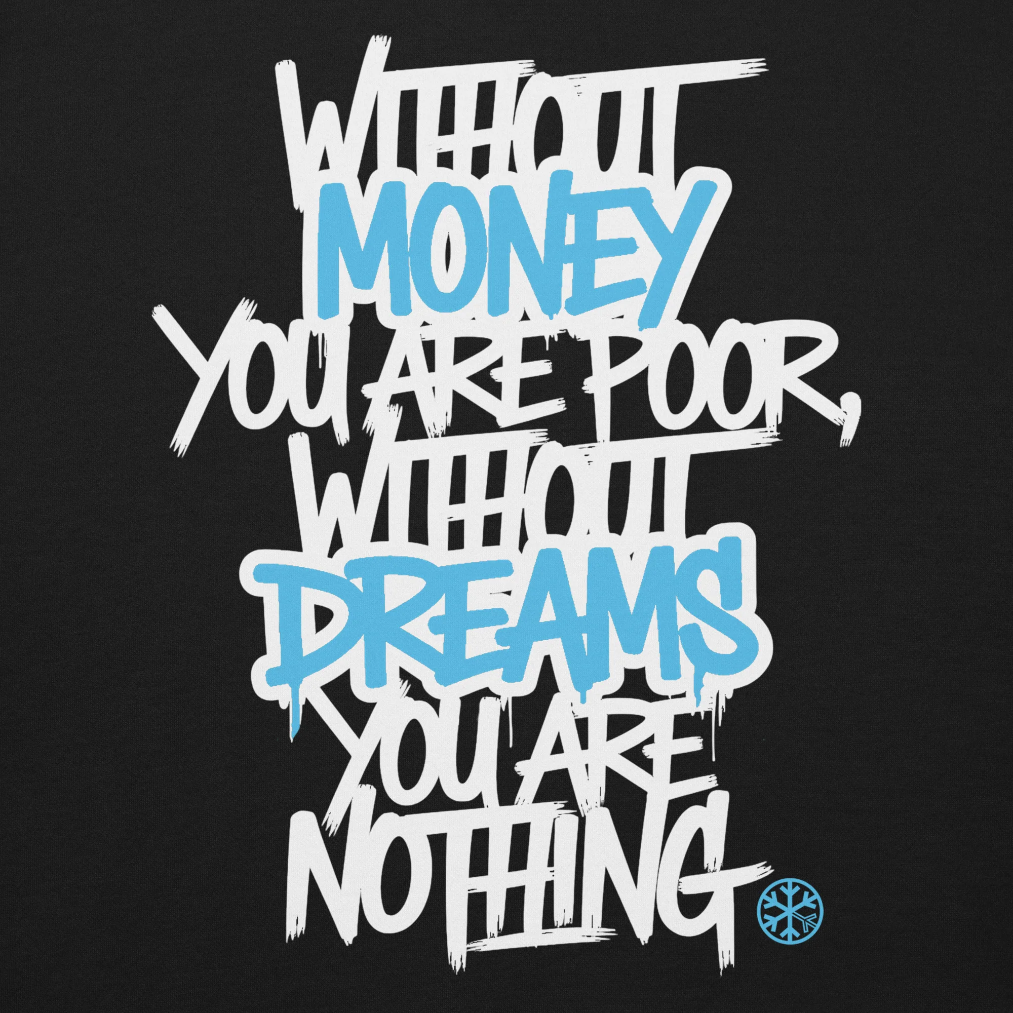 Without Dreams You Are Nothing Graffiti Sweatshirt - Image 9