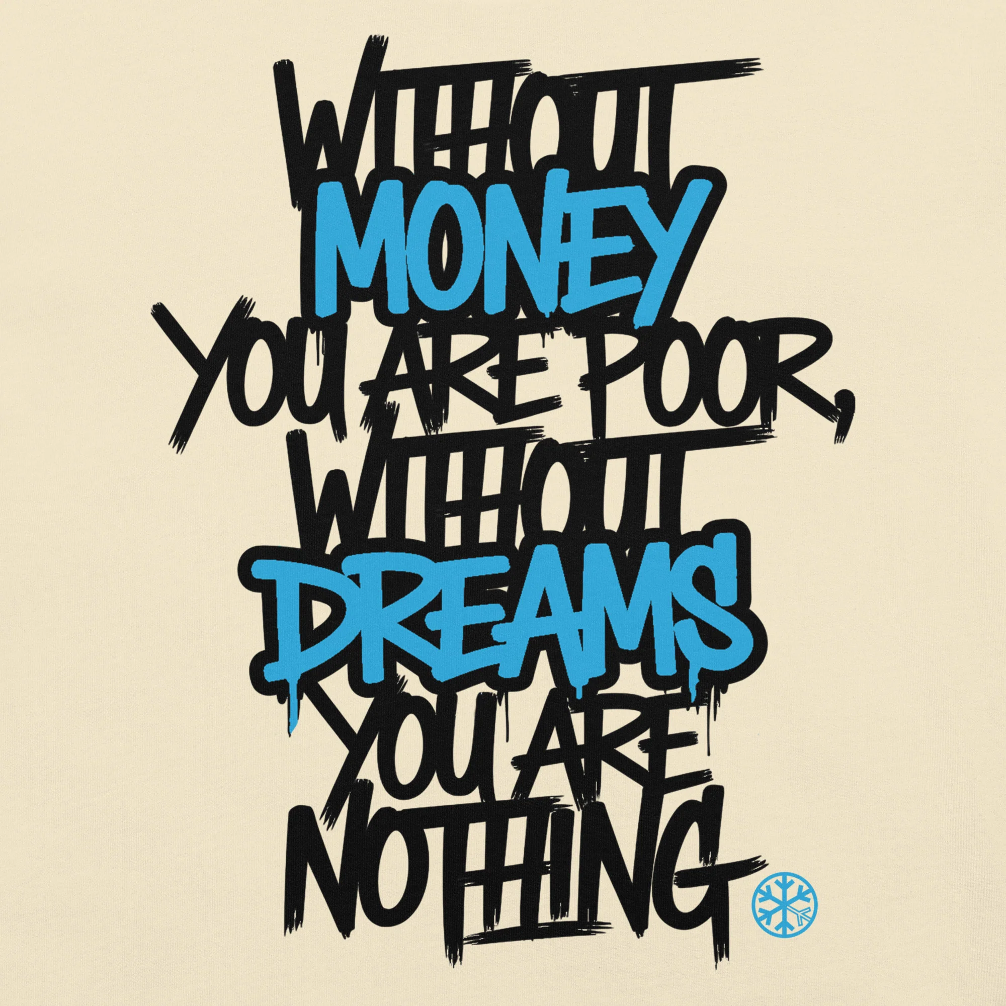 Without Dreams You Are Nothing Graffiti Tee - Image 38